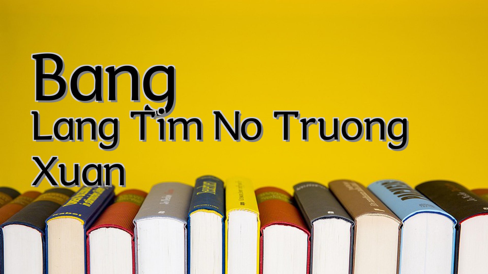 cover-Bang Lang Tim No Truong Xuan