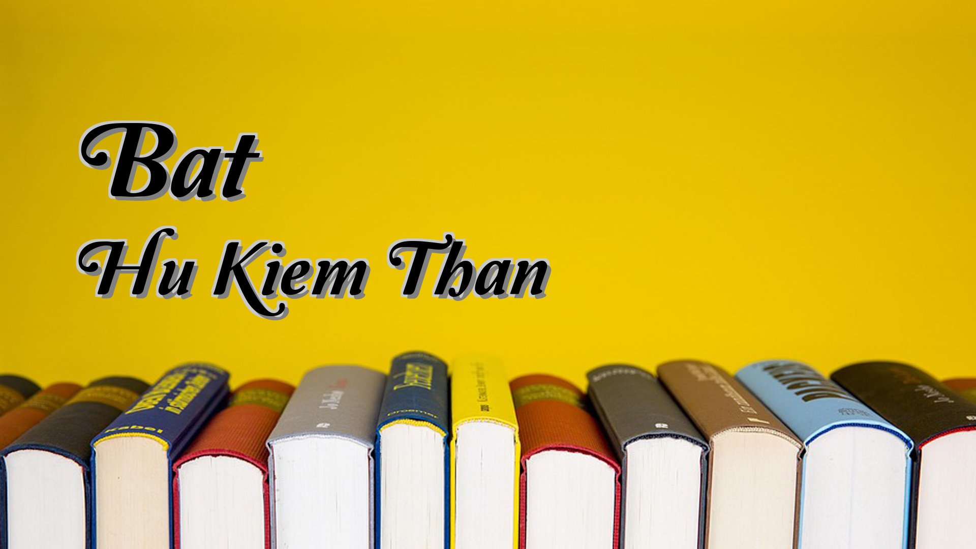 cover-Bat Hu Kiem Than