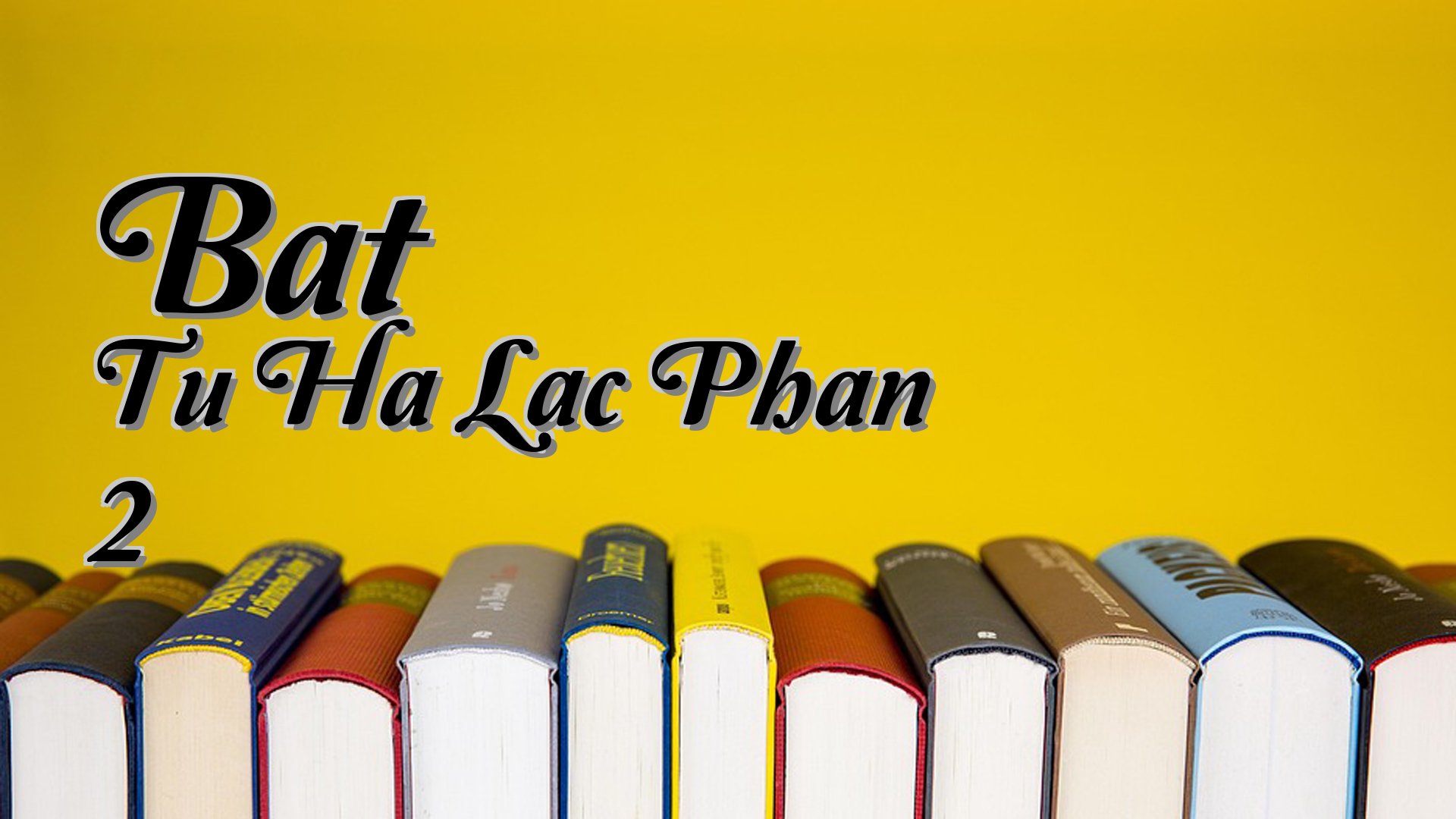cover-Bat Tu Ha Lac Phan 2