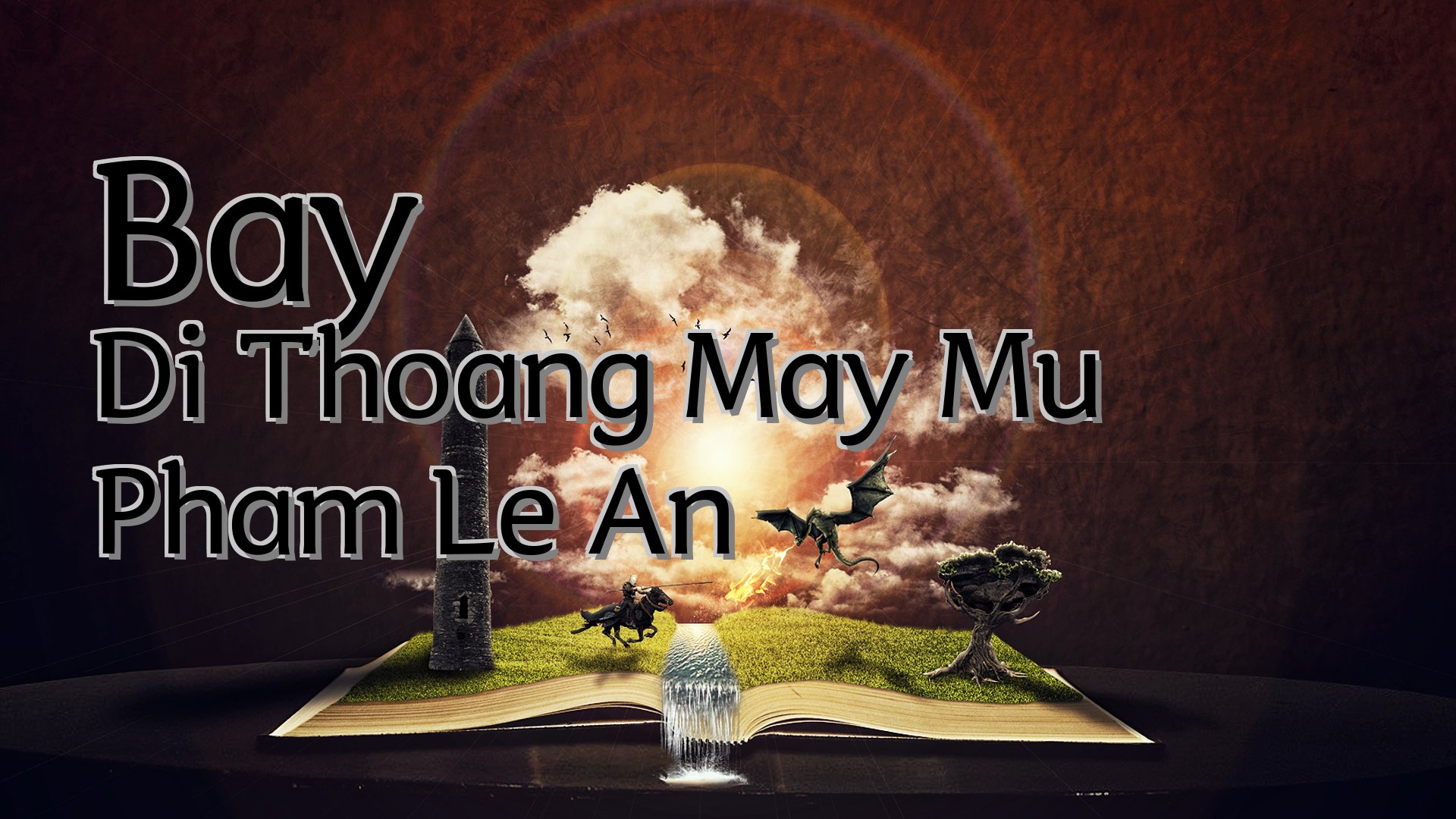 cover-Bay Di Thoang May Mu Pham Le An