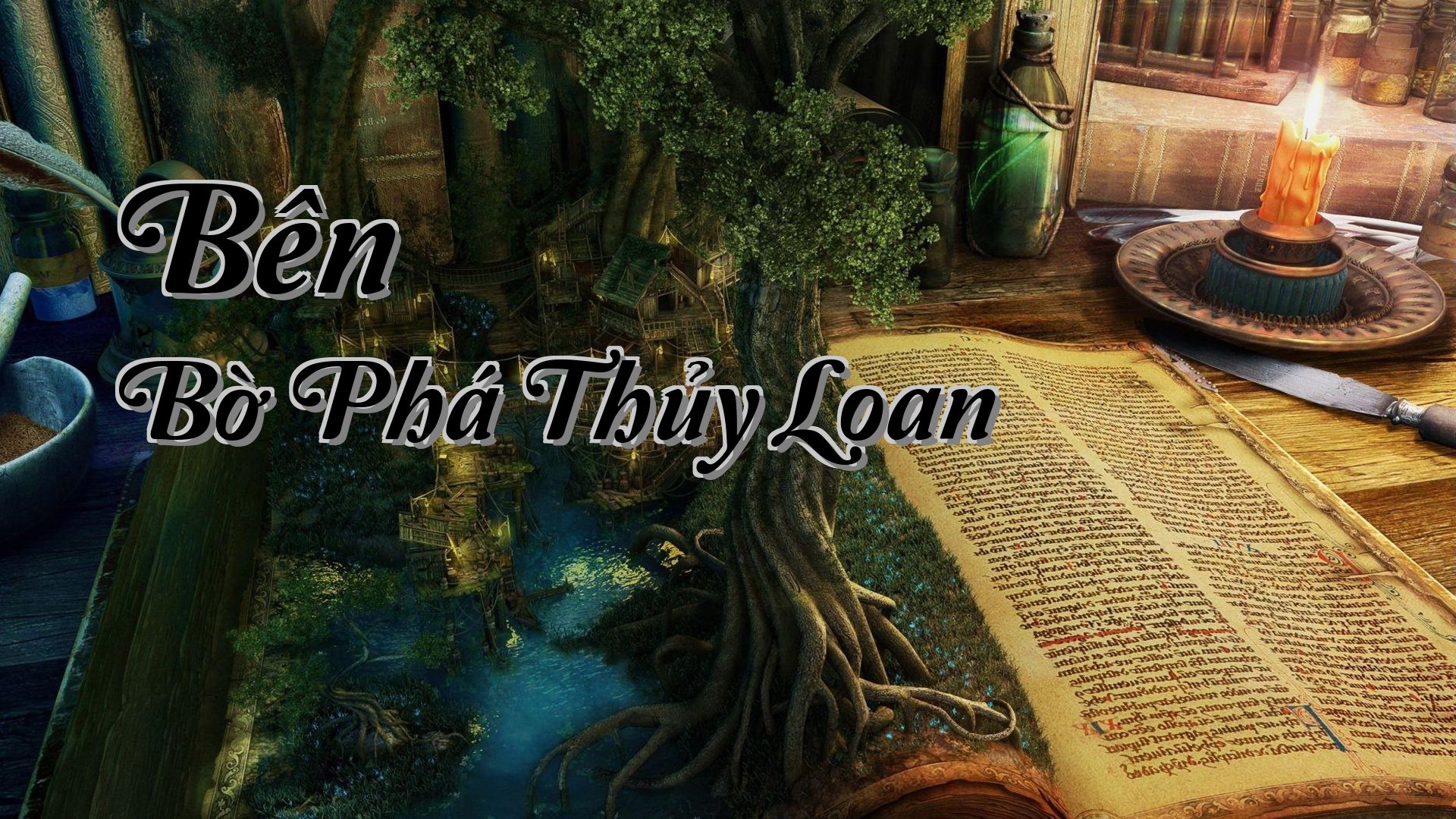 cover-Bên Bờ Phá Thủy Loan