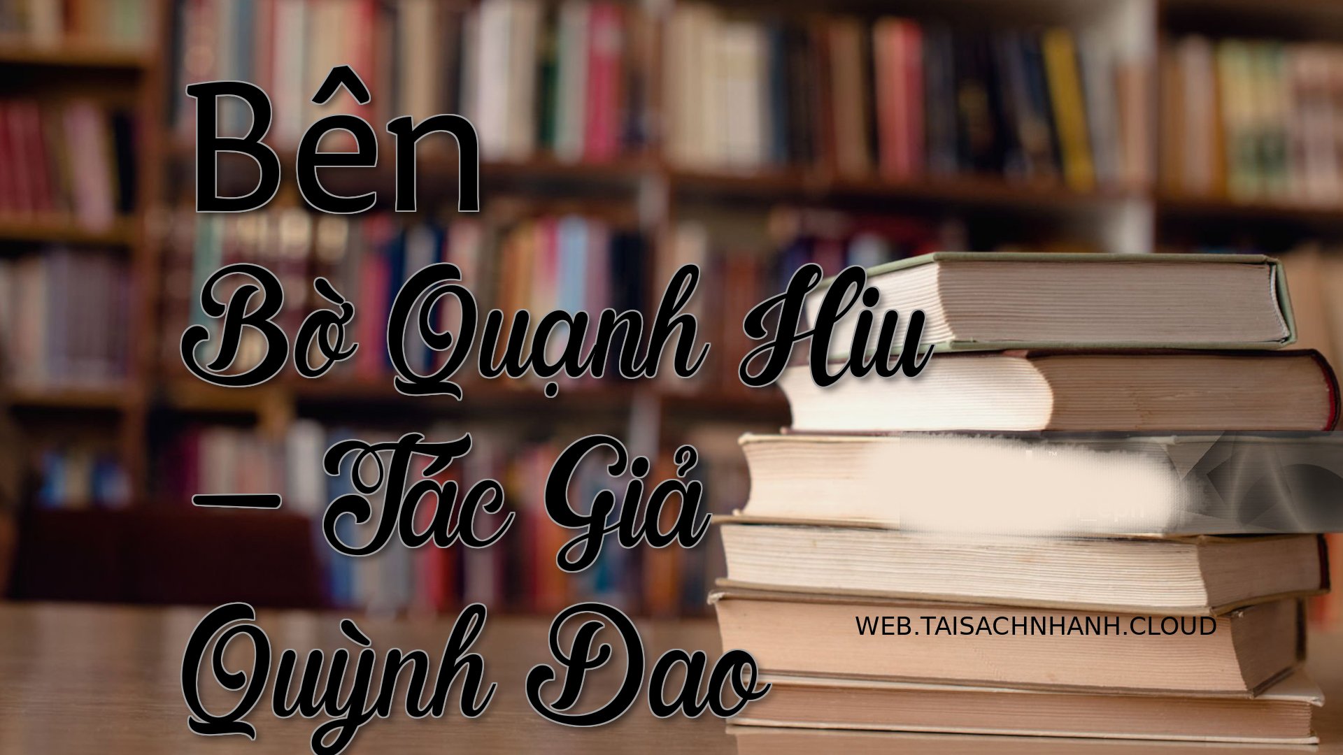 Cover Ben Bo Quanh Hiu.jpg