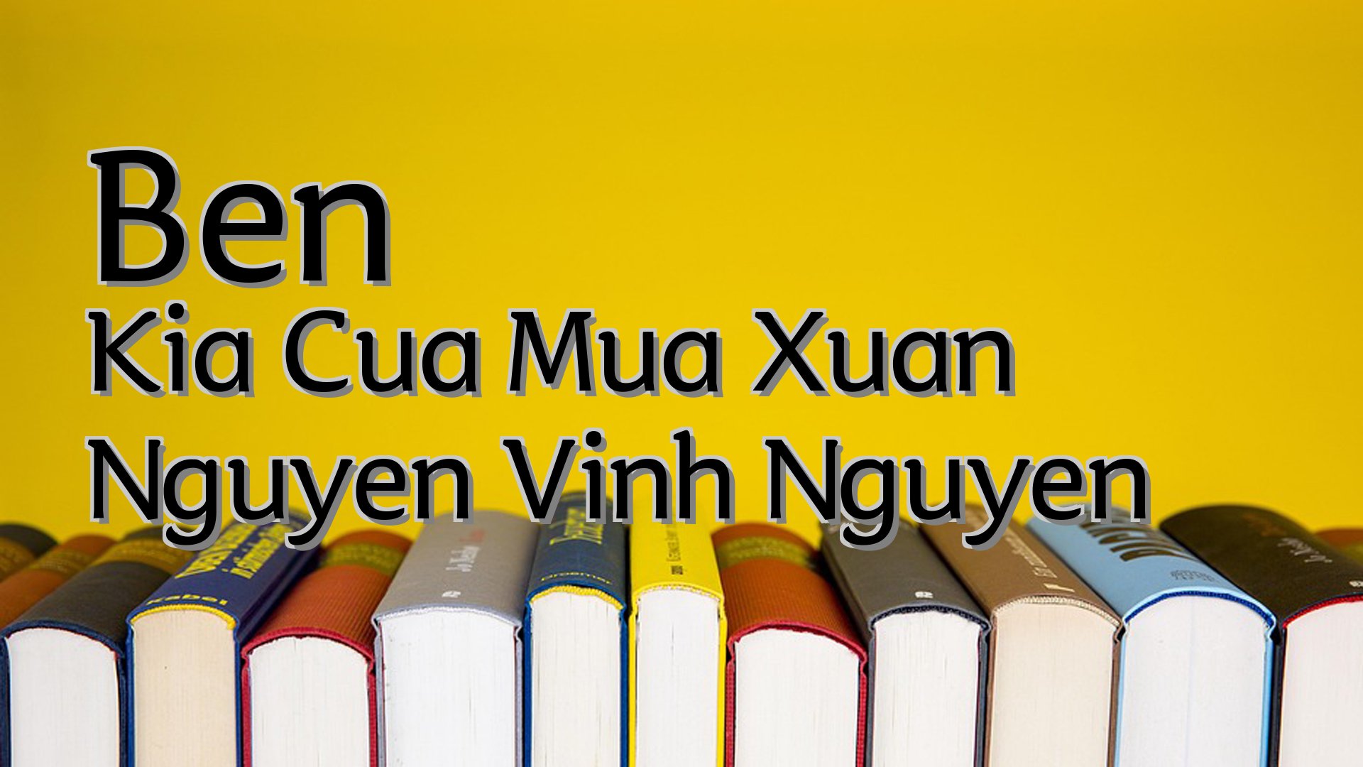 cover-Ben Kia Cua Mua Xuan Nguyen Vinh Nguyen
