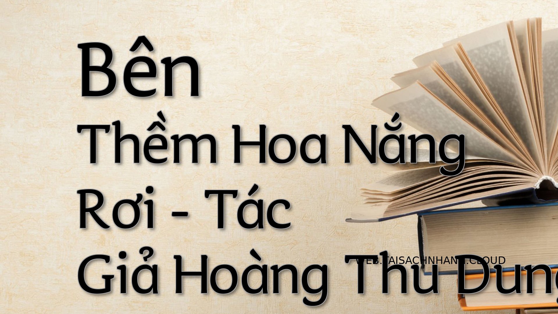 Cover Ben Them Hoa Nang Ro.jpg