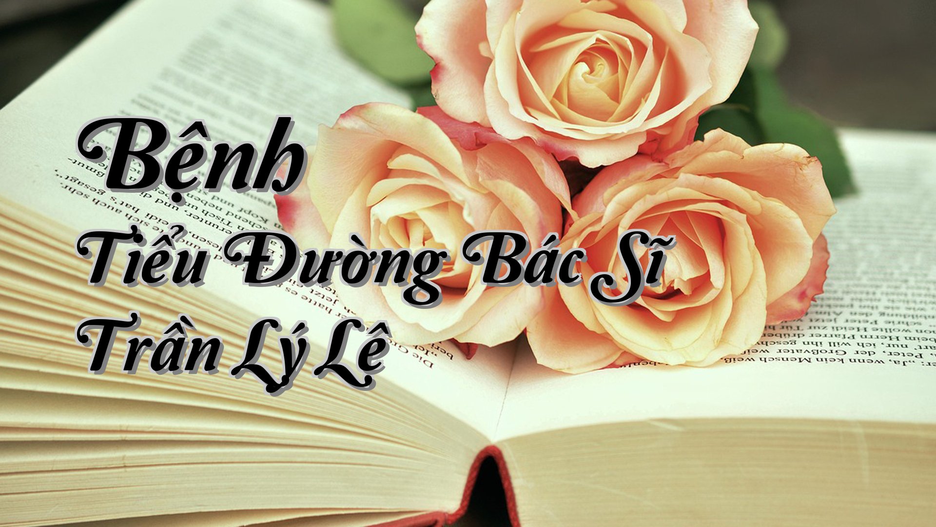 cover-Bệnh Tiểu Đường Bác Sĩ Trần Lý Lê