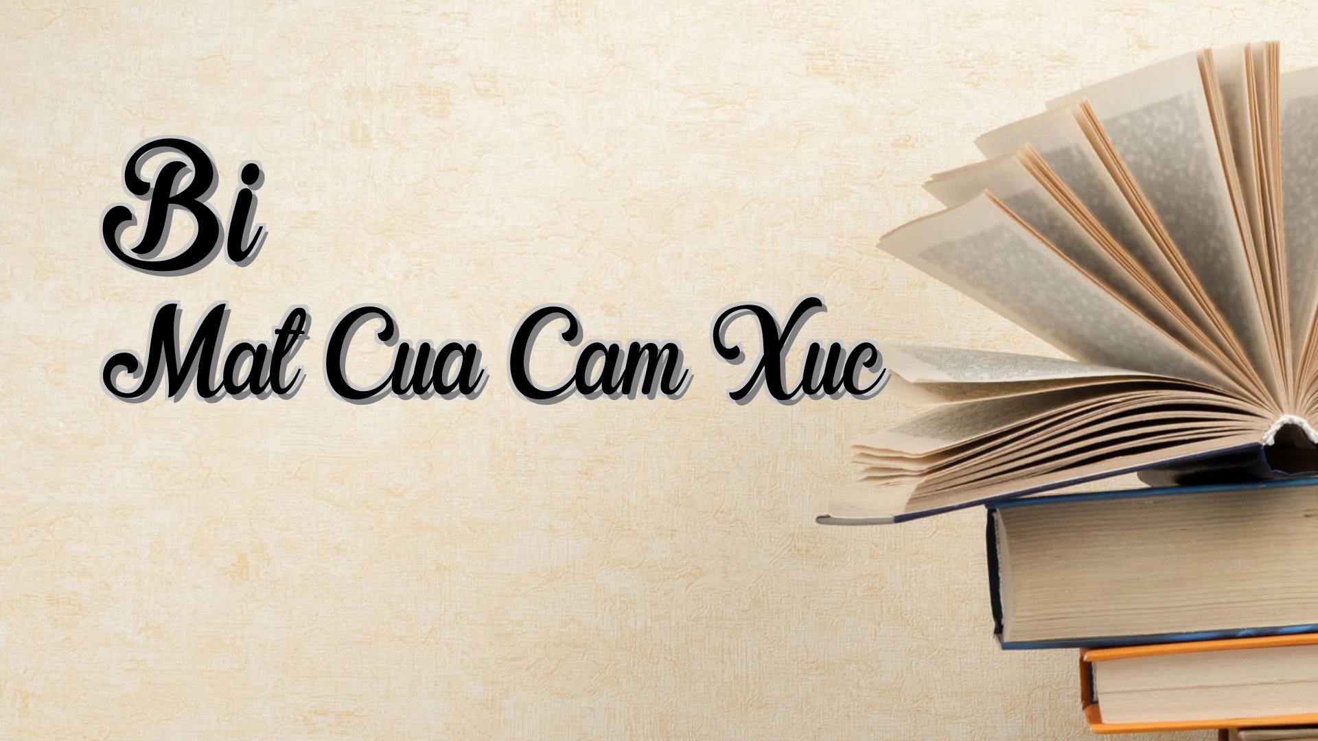 Cover image for Bi Mat Cua Cam Xuc
