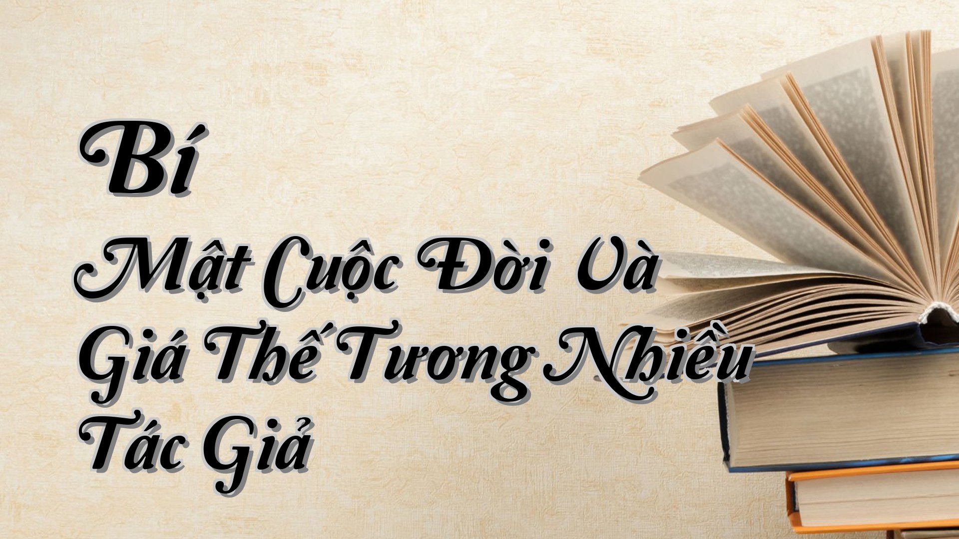 cover-Bí Mật Cuộc Đời Và Giá Thế Tương Nhiều Tác Giả