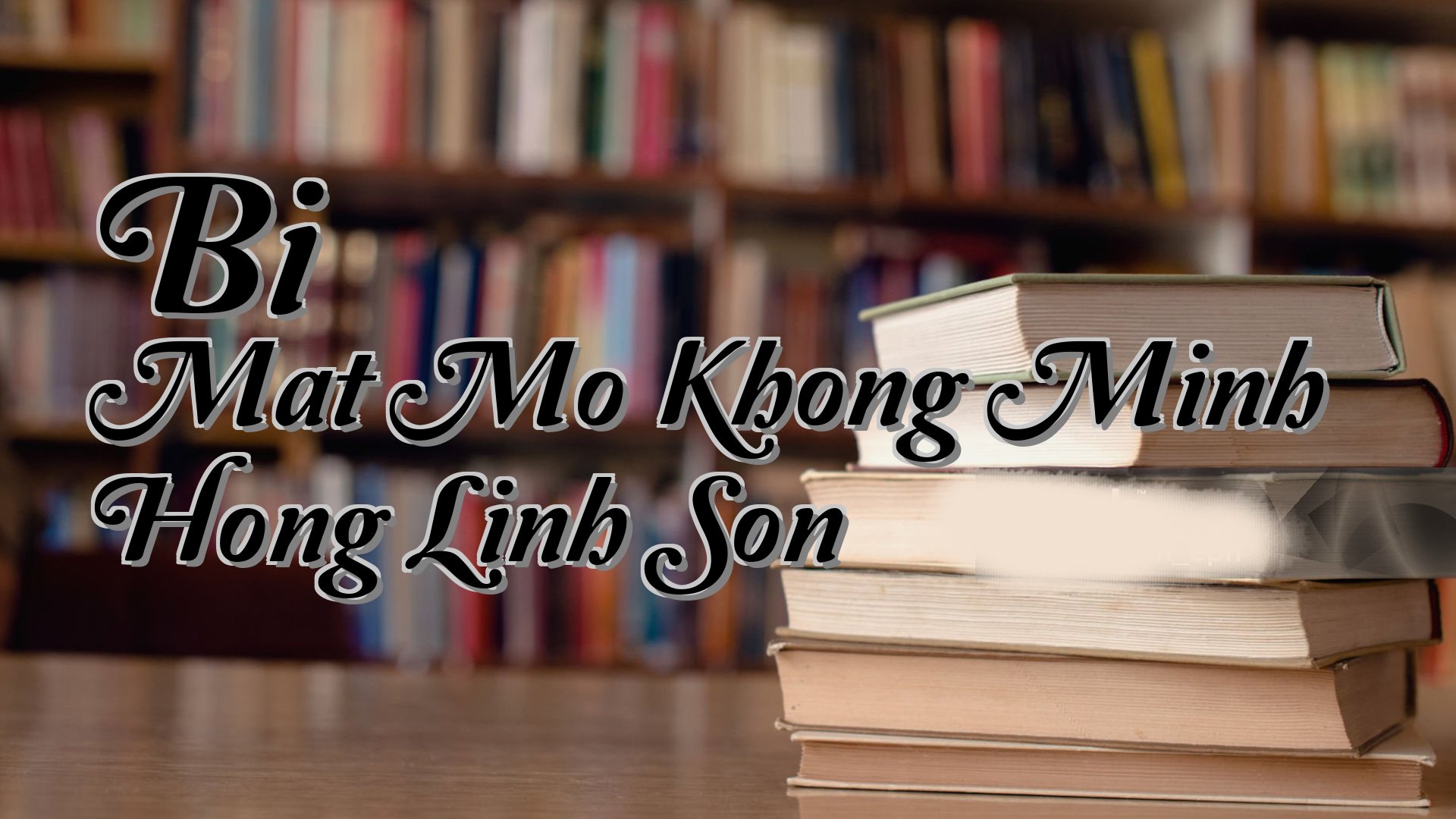 cover-Bi Mat Mo Khong Minh Hong Linh Son
