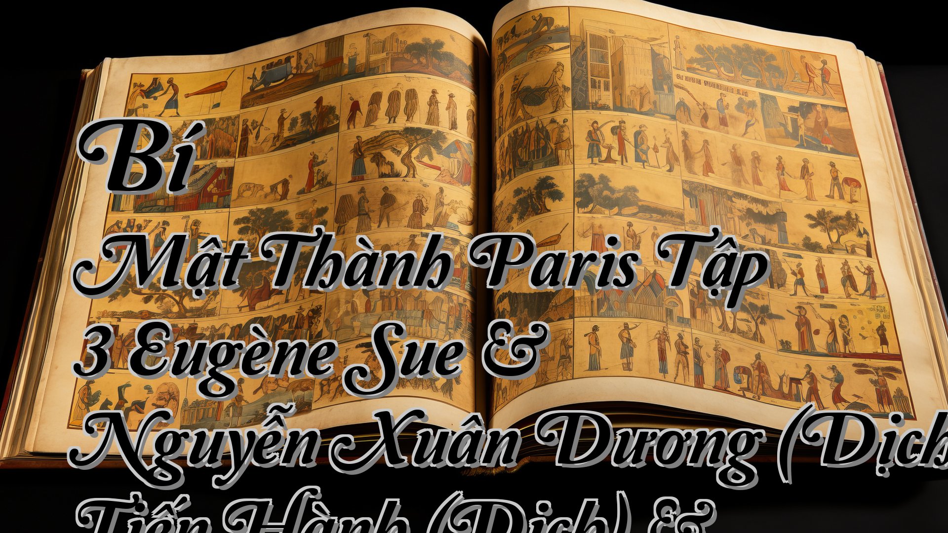 cover-Bí Mật Thành Paris Tập 3 Eugène Sue & Nguyễn Xuân Dương (Dịchàng Tiến Hành (Dịch) & Lưu Đức Hiên (Dịch) & Cao Hữu Nhu (Dịch)