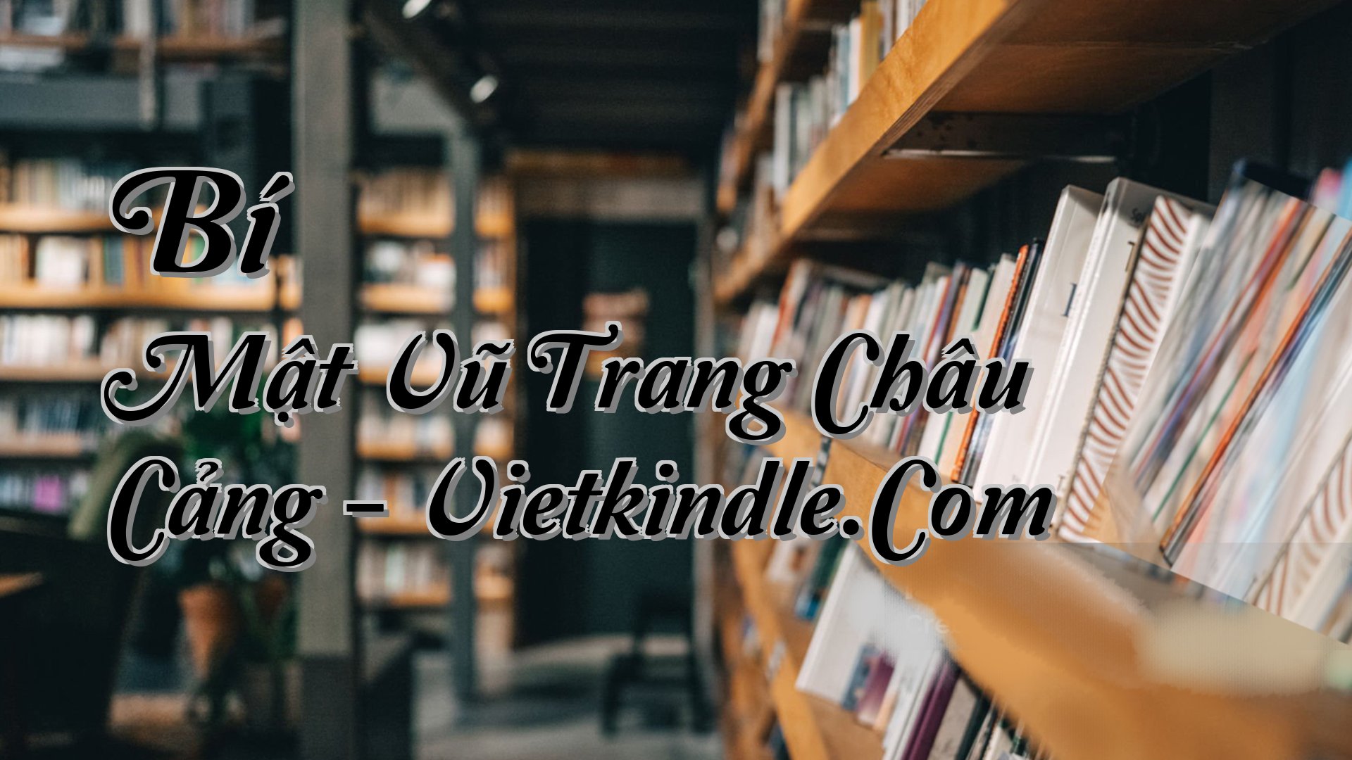 cover-Bí Mật Vũ Trang Châu Cảng - Vietkindle.Com