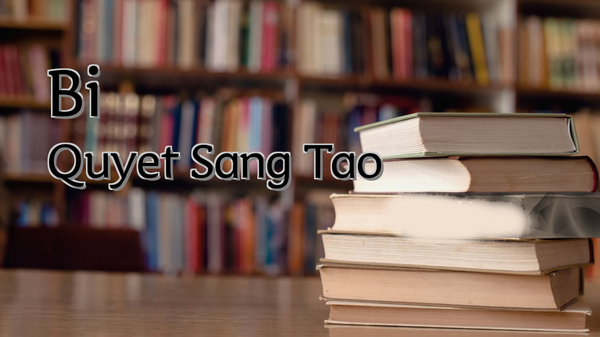 Cover image for Bi Quyet Sang Tao