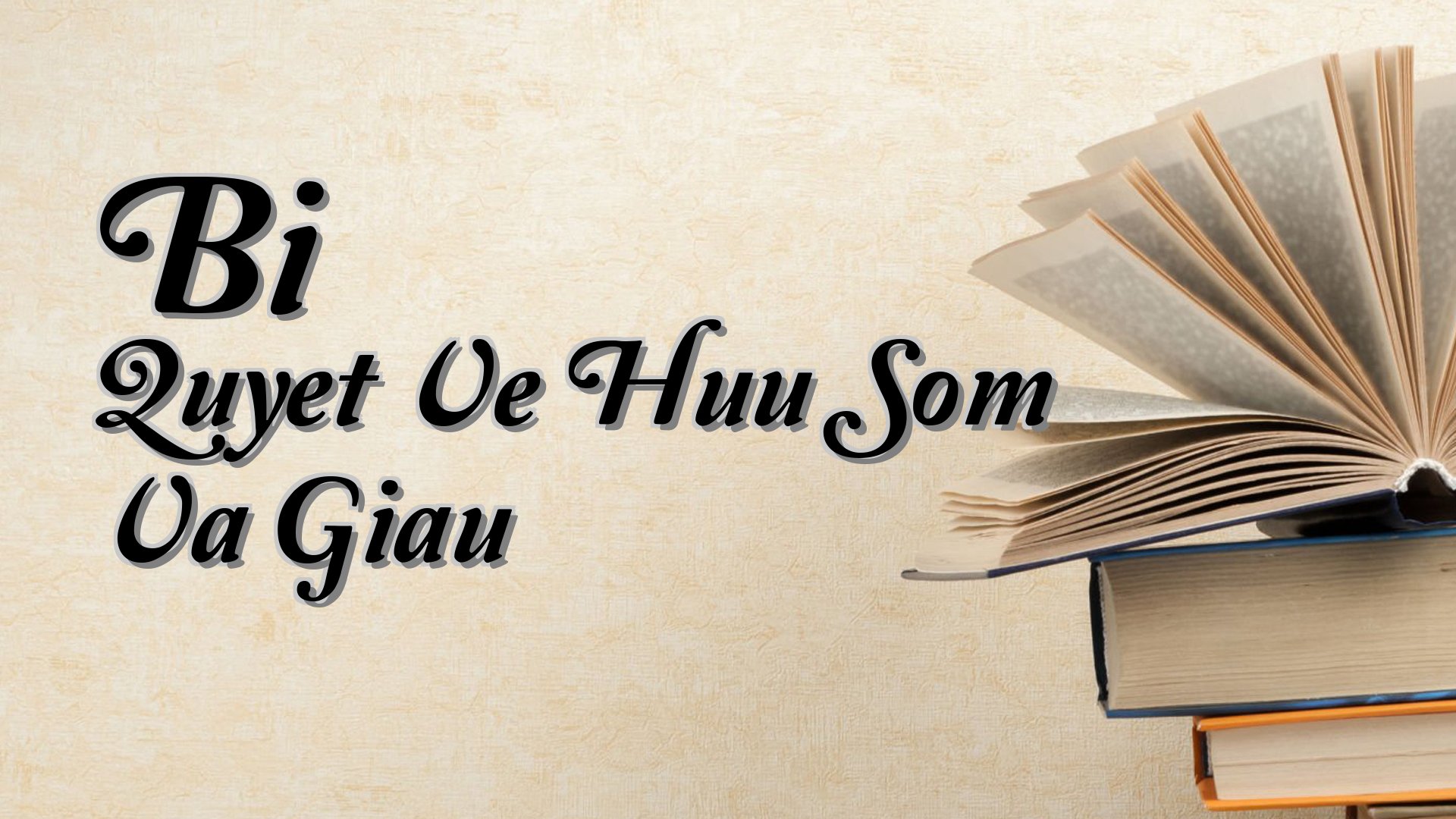 cover-Bi Quyet Ve Huu Som Va Giau