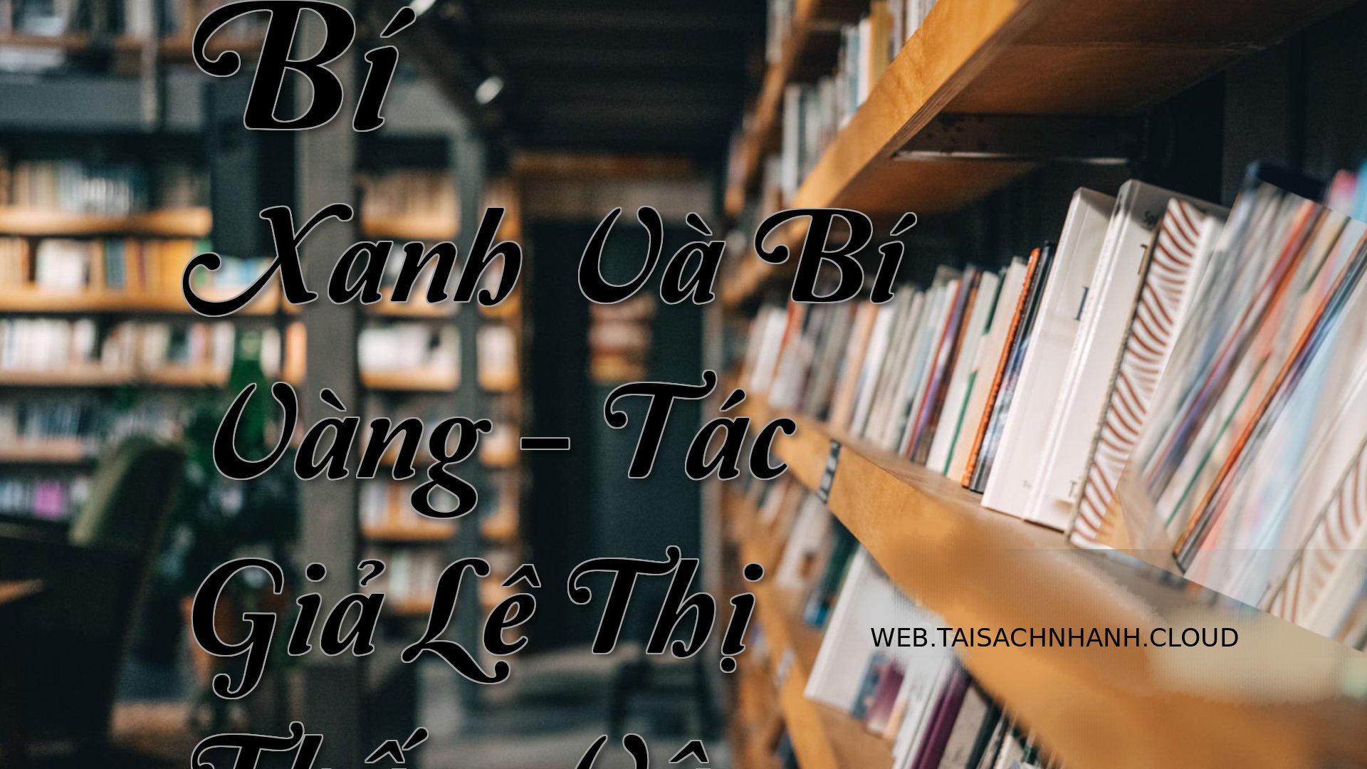 Cover Bi Xanh Va Bi Vang.jpg