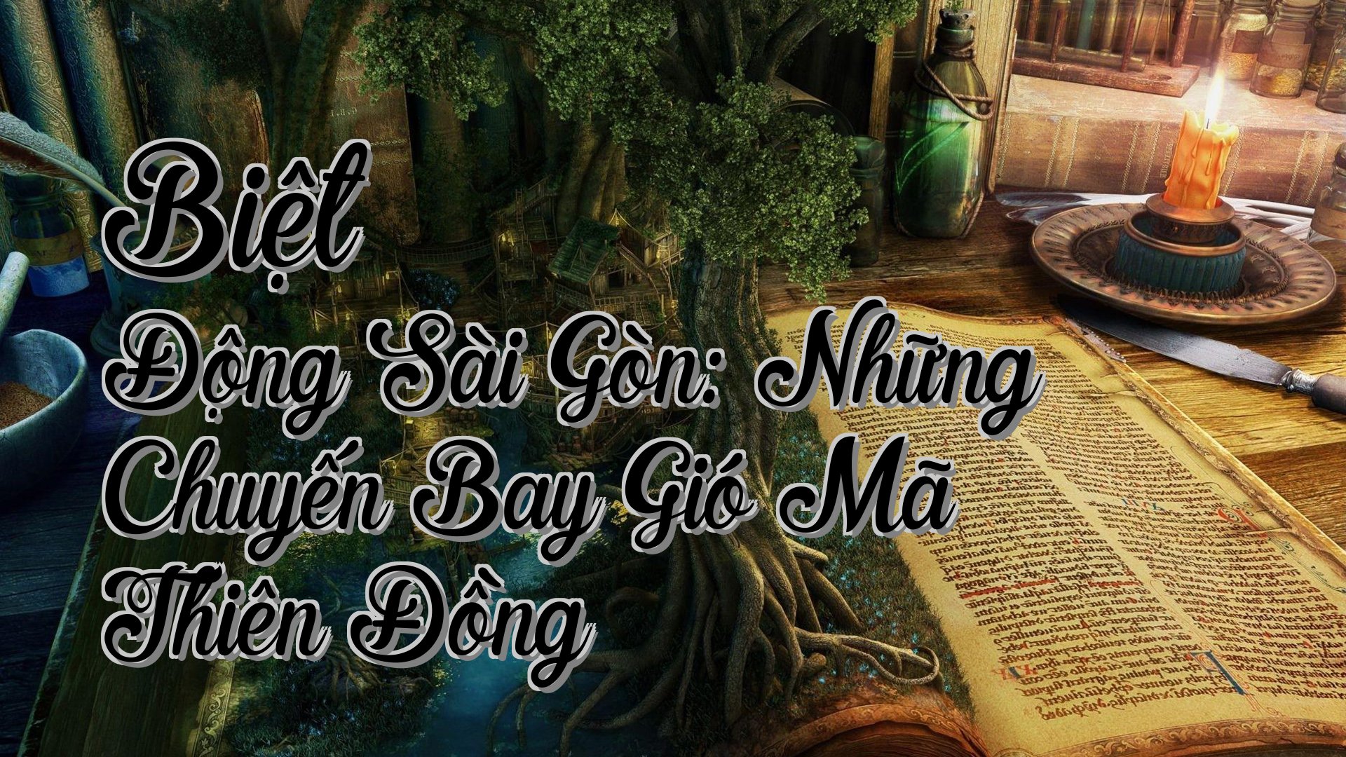 cover-Biệt Động Sài Gòn: Những Chuyến Bay Gió Mã Thiên Đồng