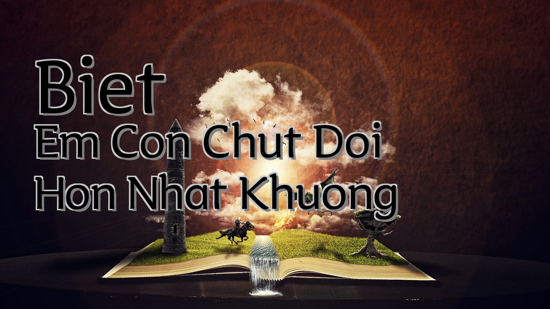 cover-Biet Em Con Chut Doi Hon Nhat Khuong