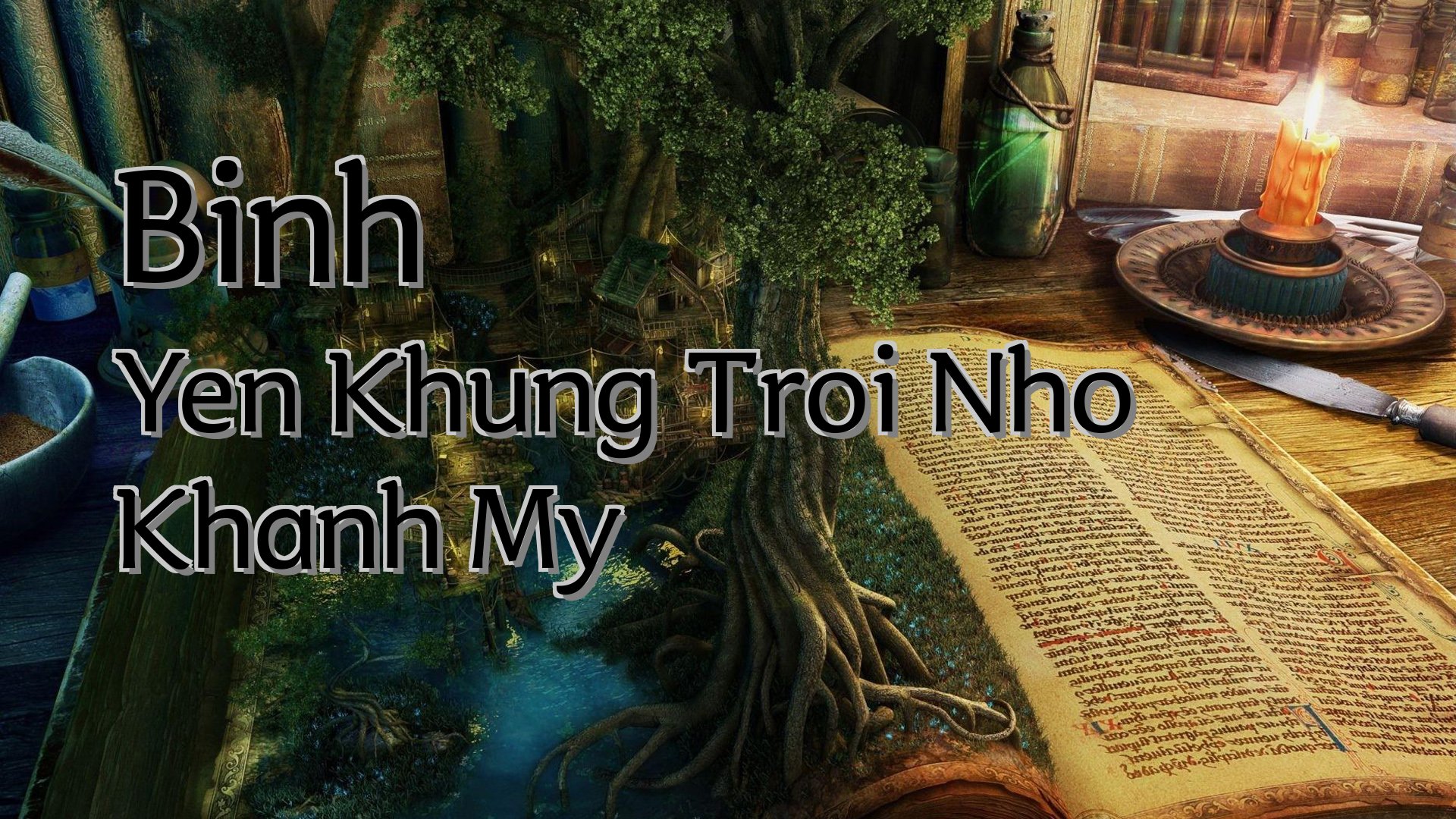 Cover image for Binh Yen Khung Troi Nho Khanh My