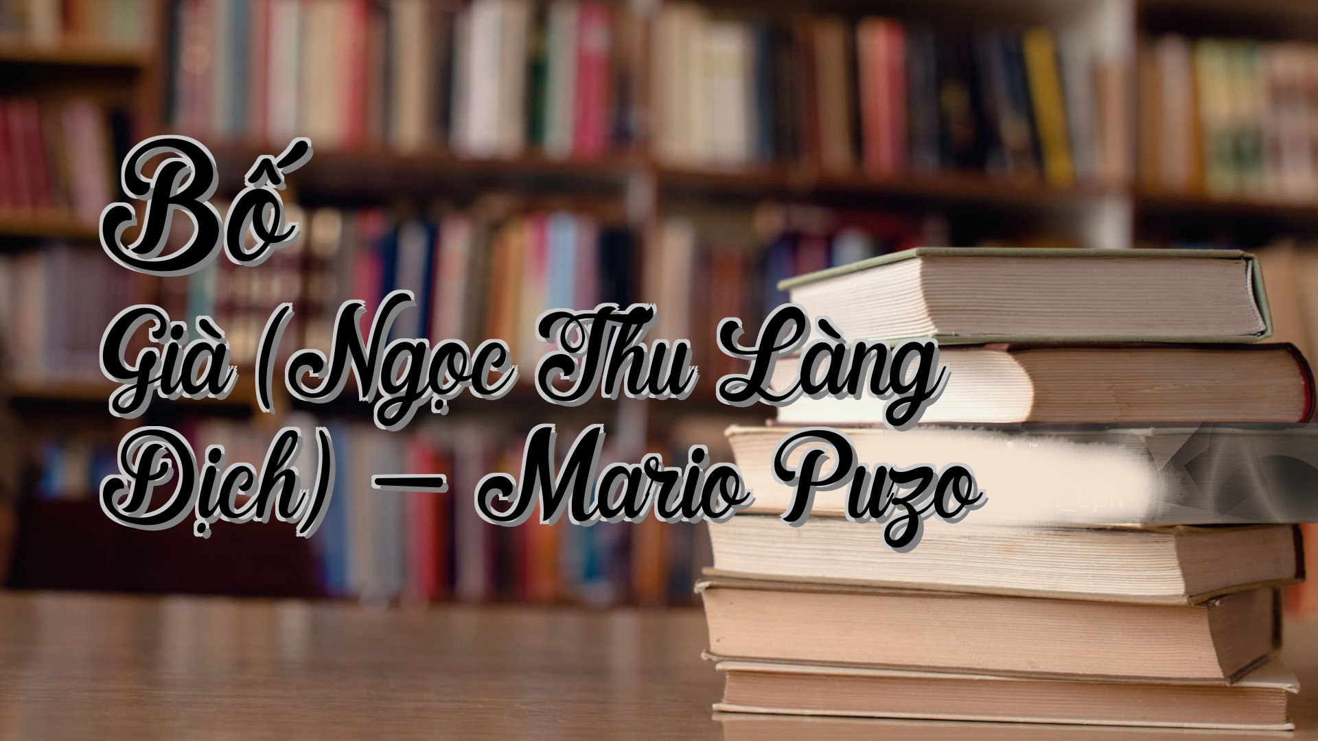 cover-Bố Già (Ngọc Thu Làng Dịch) - Mario Puzo