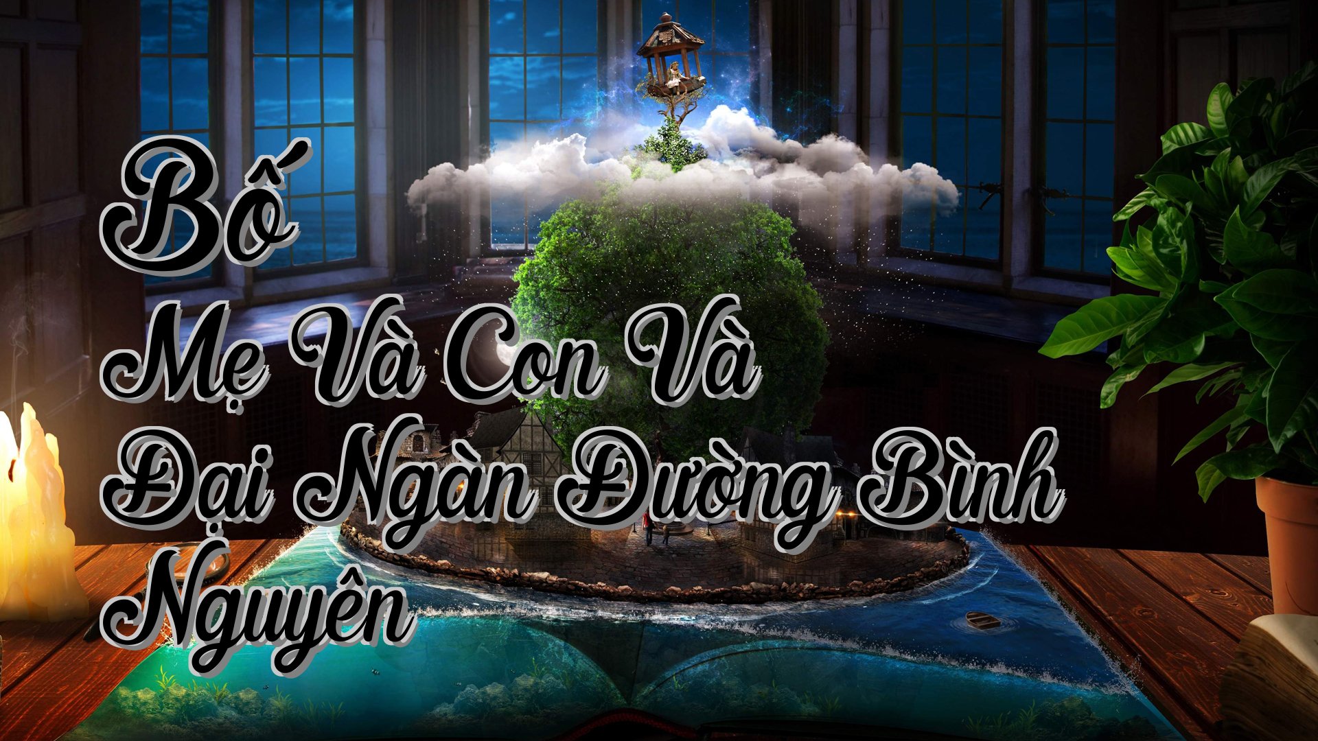 cover-Bố Mẹ Và Con Và Đại Ngàn Đường Bình Nguyên