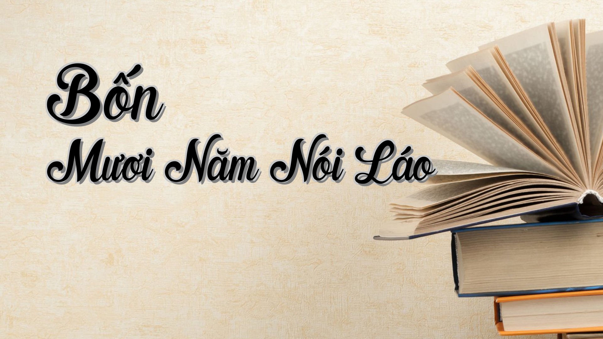 cover-Bốn Mươi Năm Nói Láo