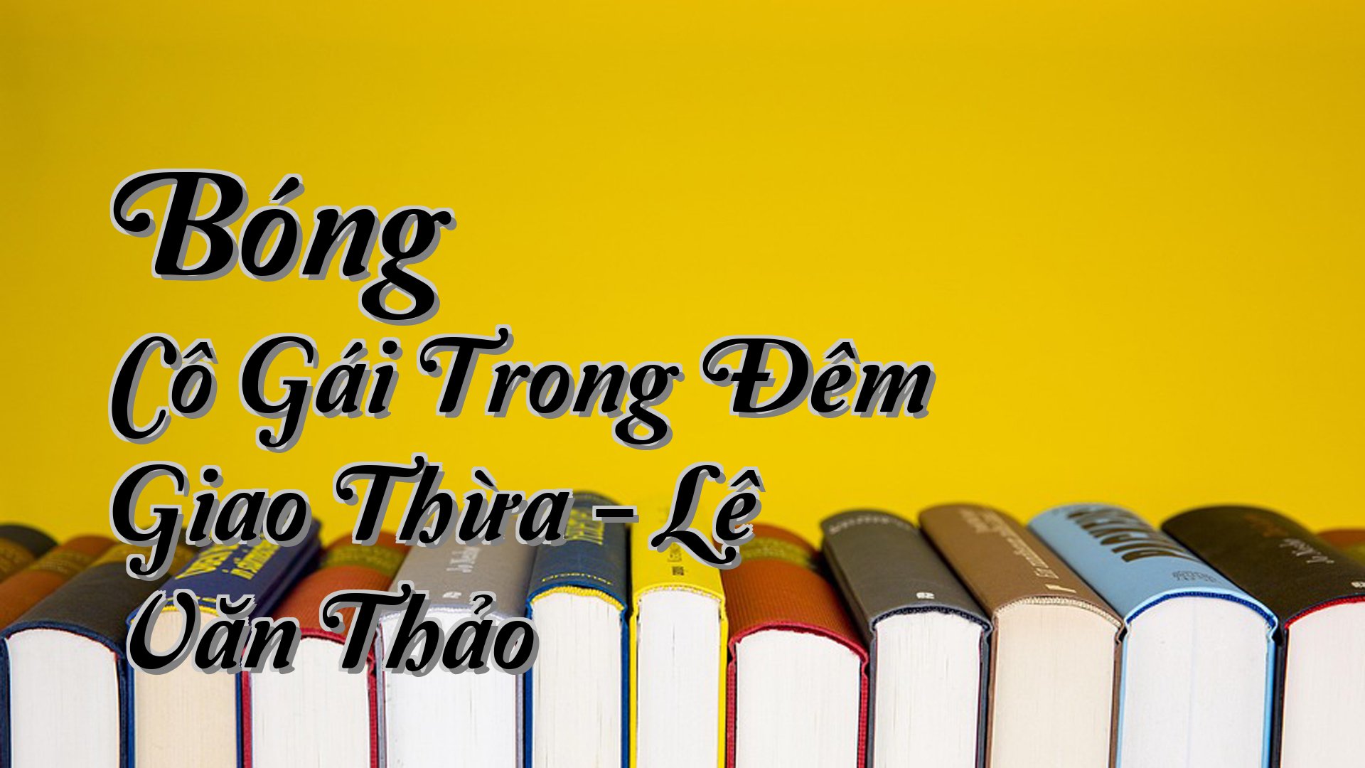 cover-Bóng Cô Gái Trong Đêm Giao Thừa - Lê Văn Thảo