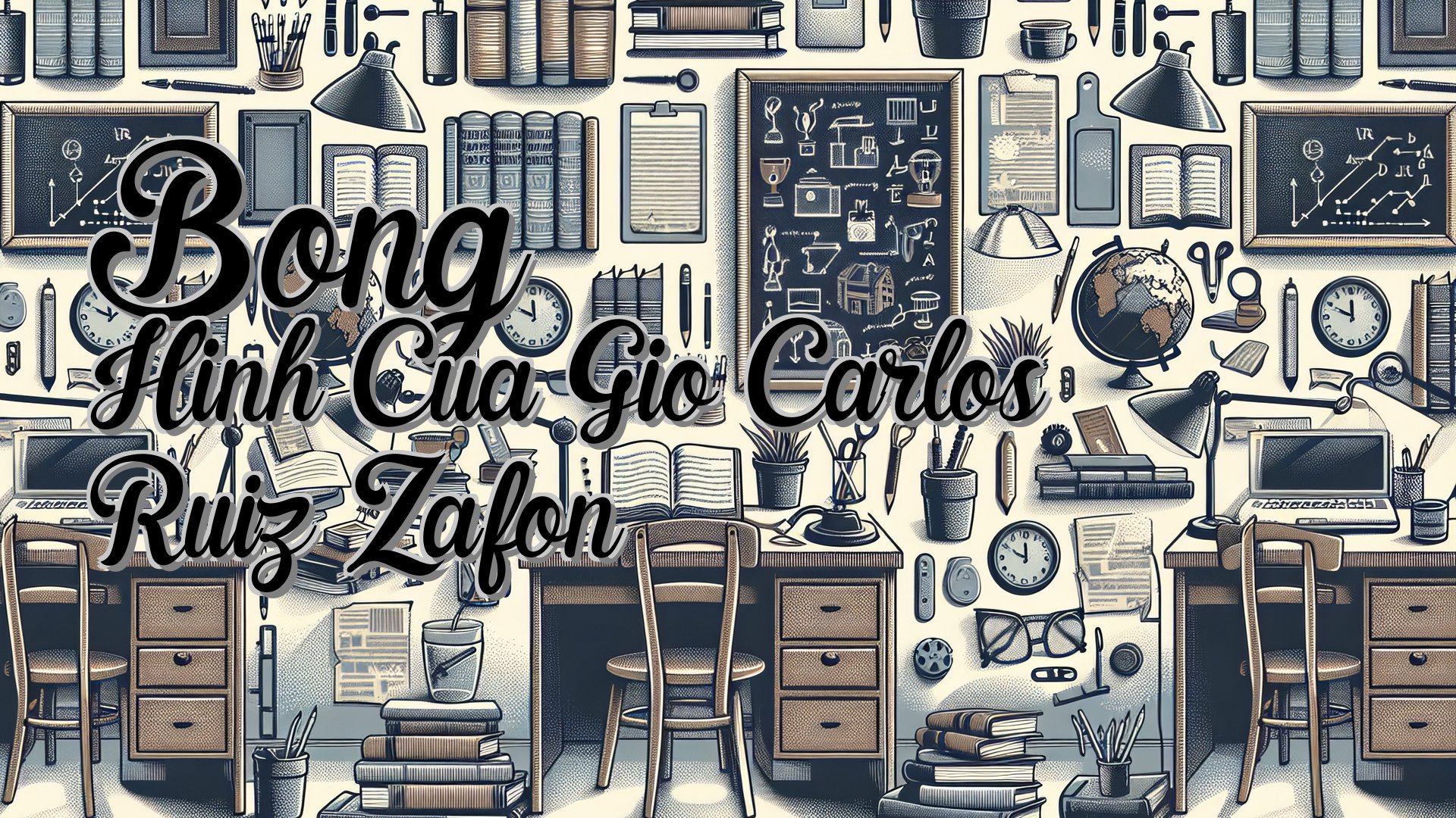 cover-Bong Hinh Cua Gio Carlos Ruiz Zafon