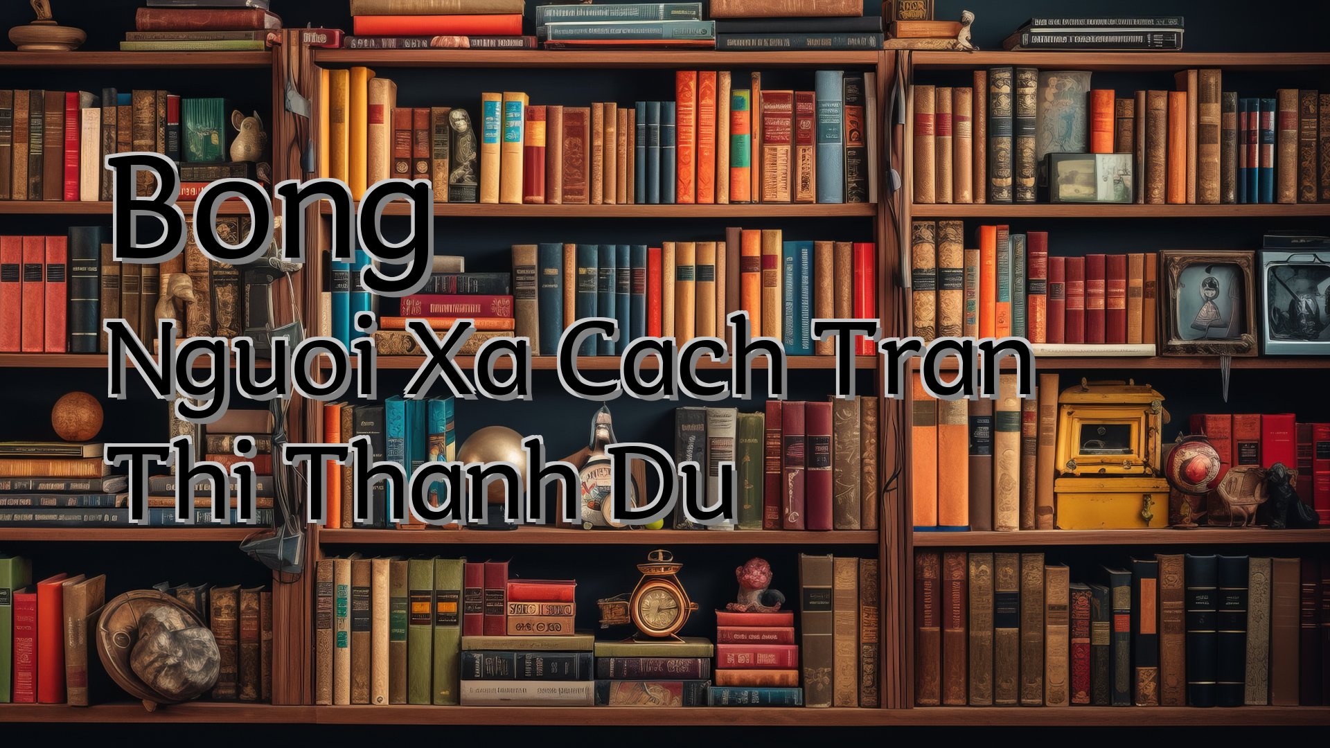 cover-Bong Nguoi Xa Cach Tran Thi Thanh Du