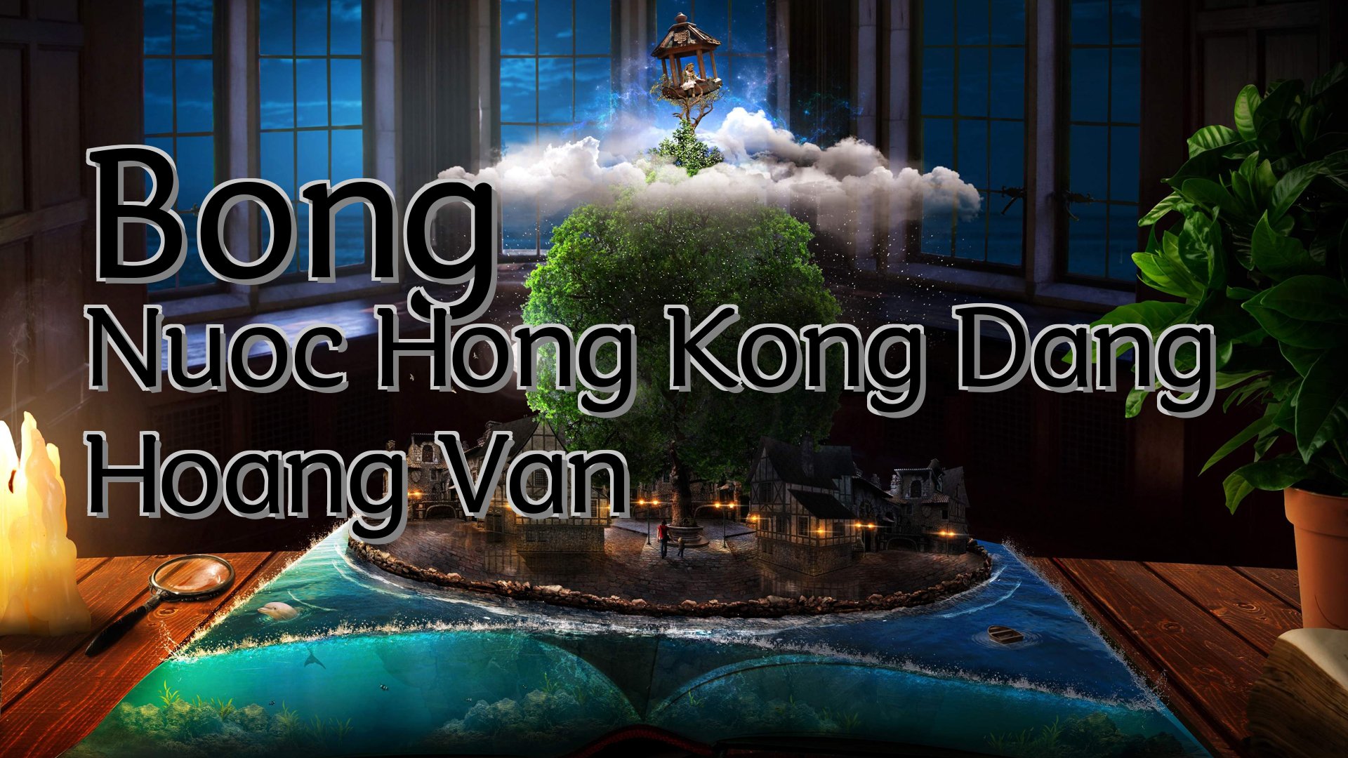 cover-Bong Nuoc Hong Kong Dang Hoang Van