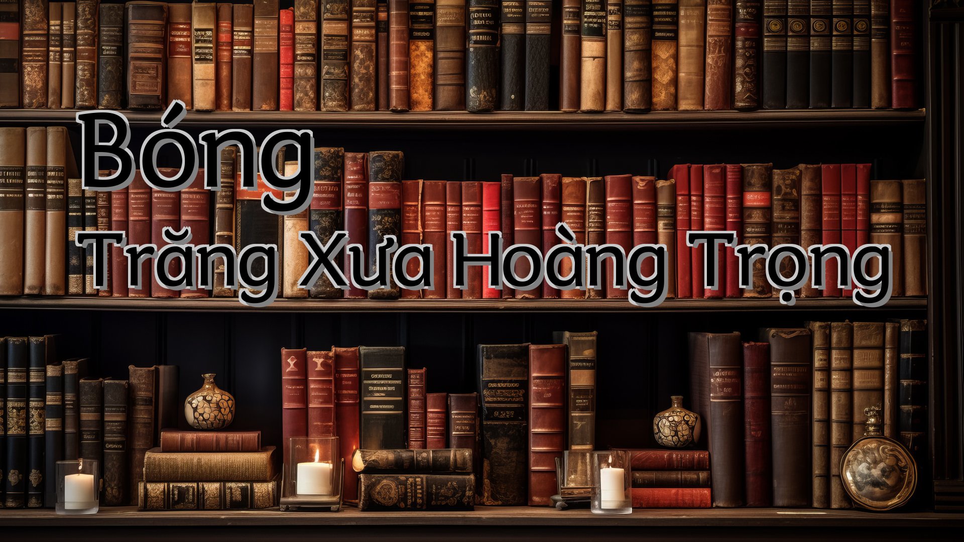 cover-Bóng Trăng Xưa Hoàng Trọng