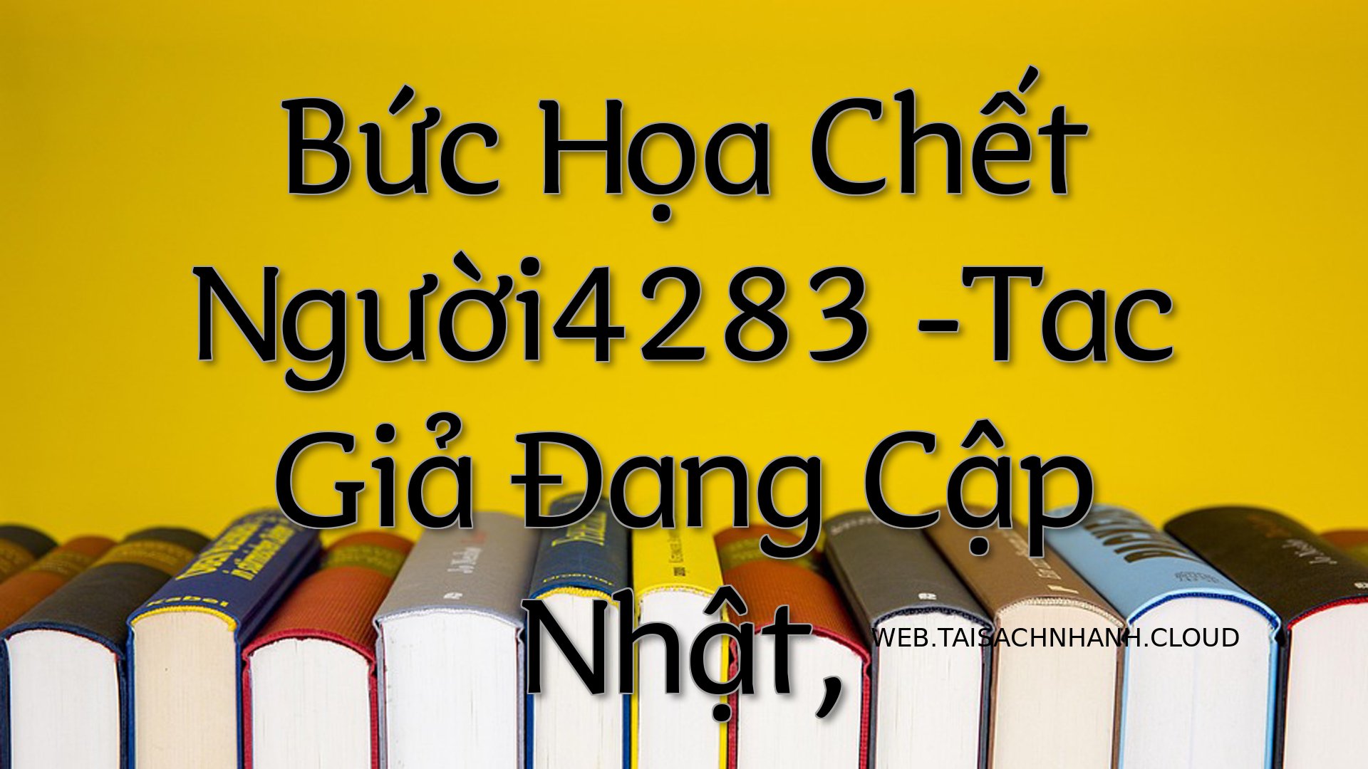 Cover Buc Hoa Chet Nguoi42.jpg