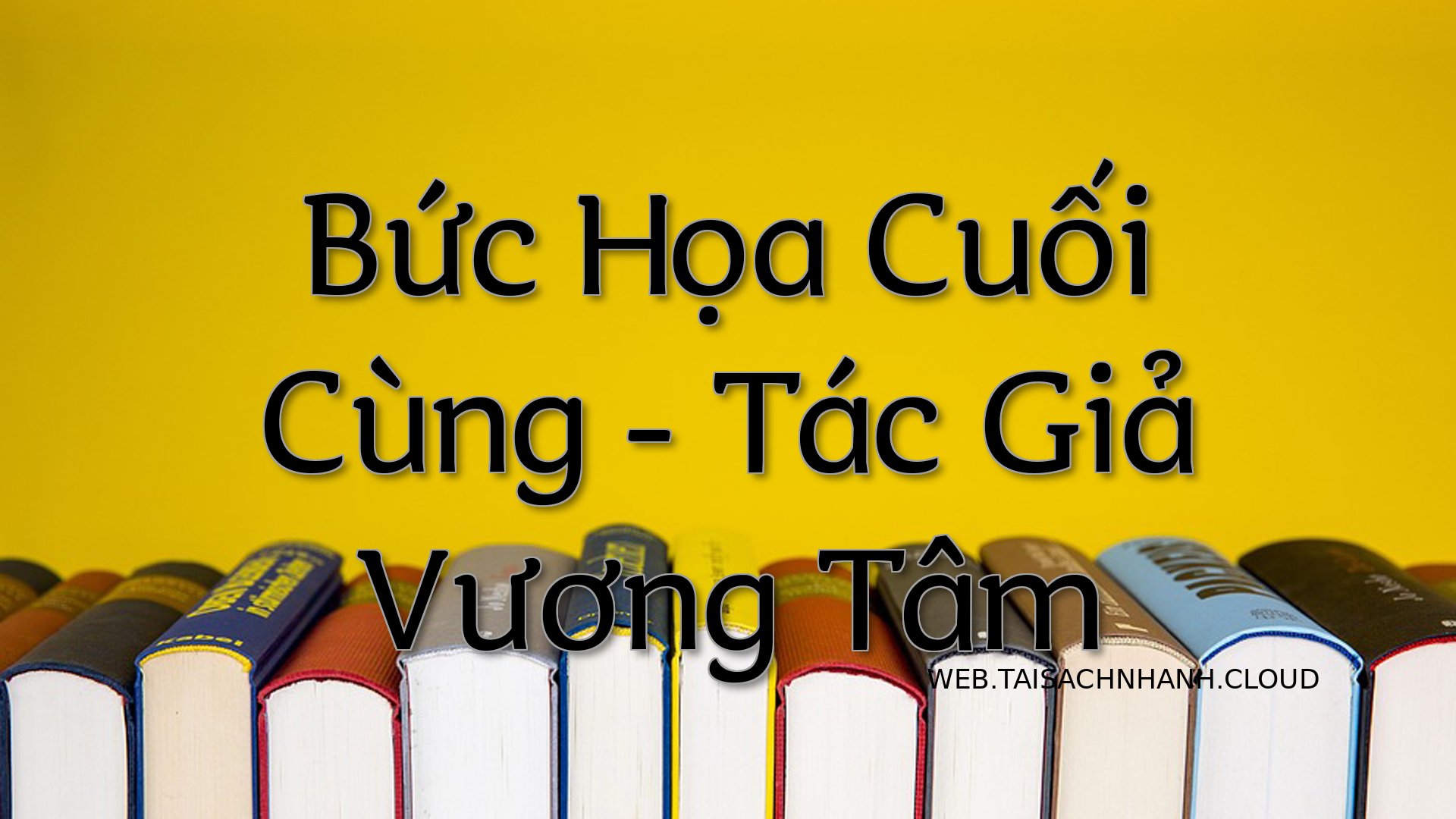 Cover Buc Hoa Cuoi Cung.jpg