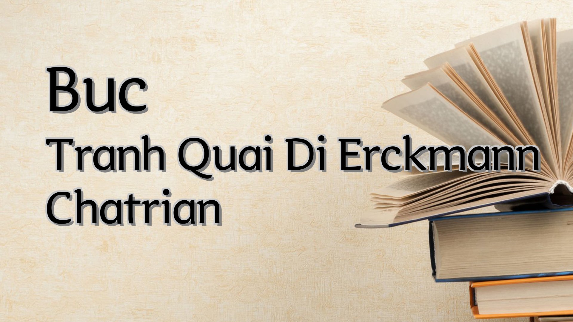 cover-Buc Tranh Quai Di Erckmann Chatrian