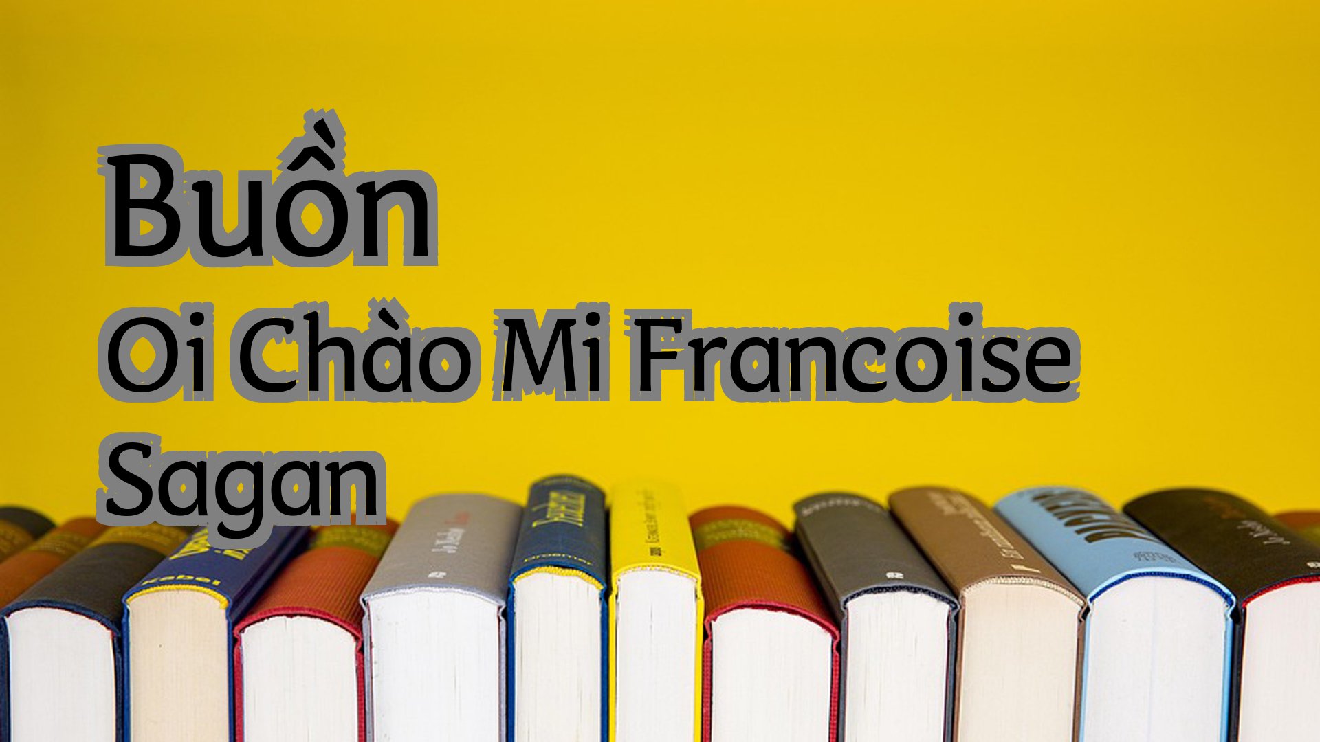 Cover image for Buồn Oi Chào Mi Francoise Sagan