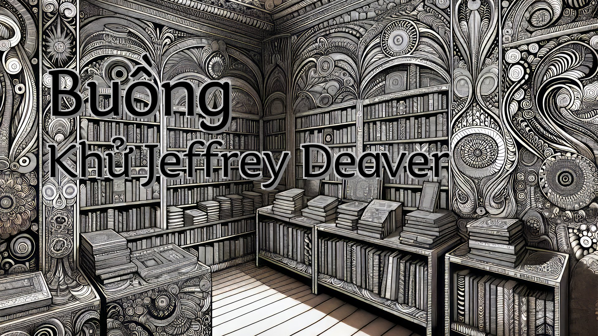 cover-Buồng Khử Jeffrey Deaver