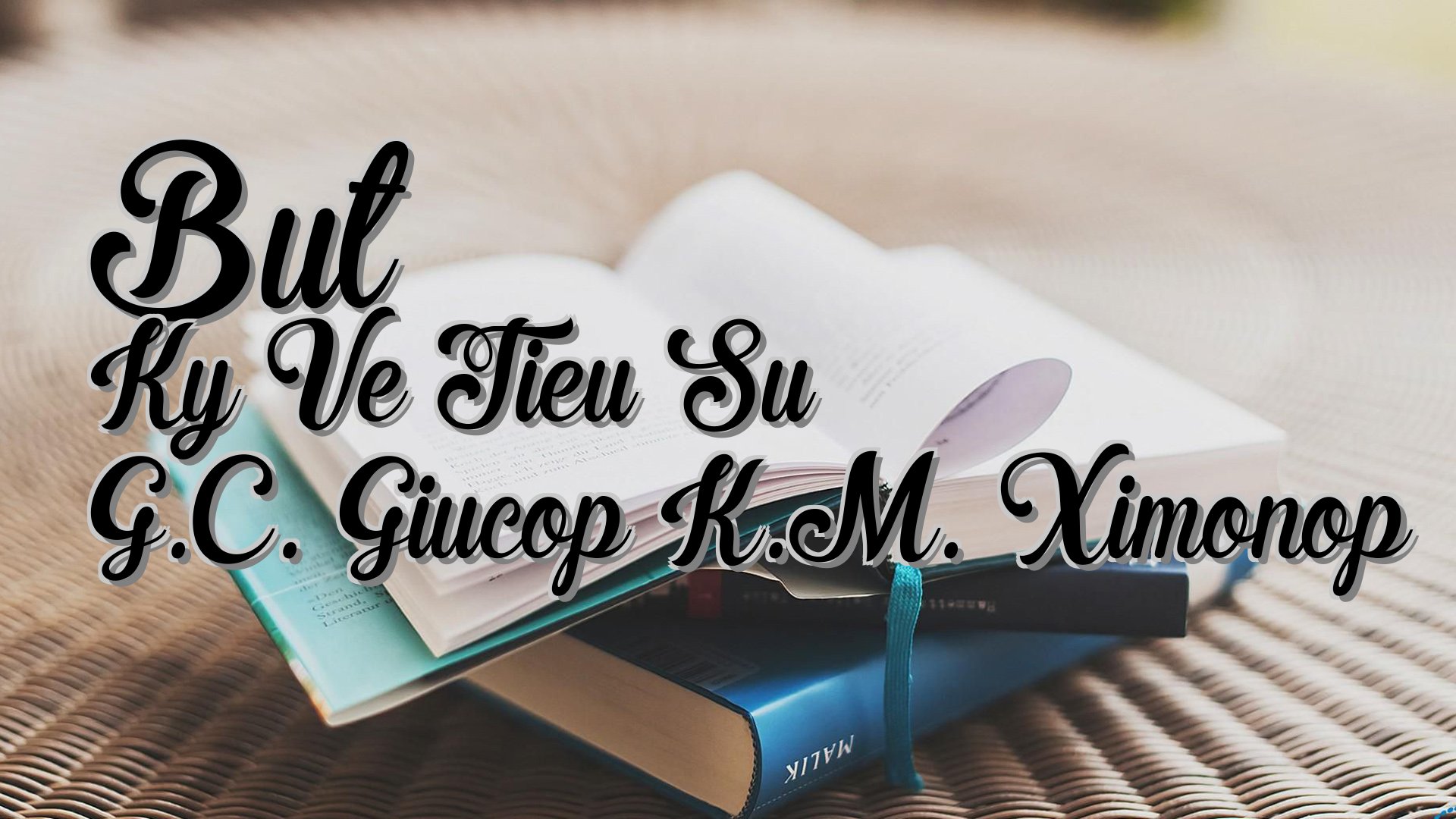 cover-But Ky Ve Tieu Su G.C. Giucop K.M. Ximonop