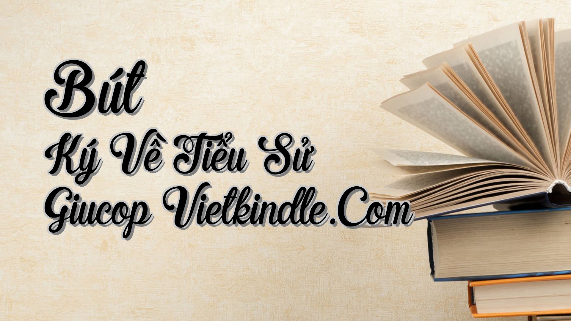 cover-Bút Ký Về Tiểu Sử Giucop Vietkindle.Com