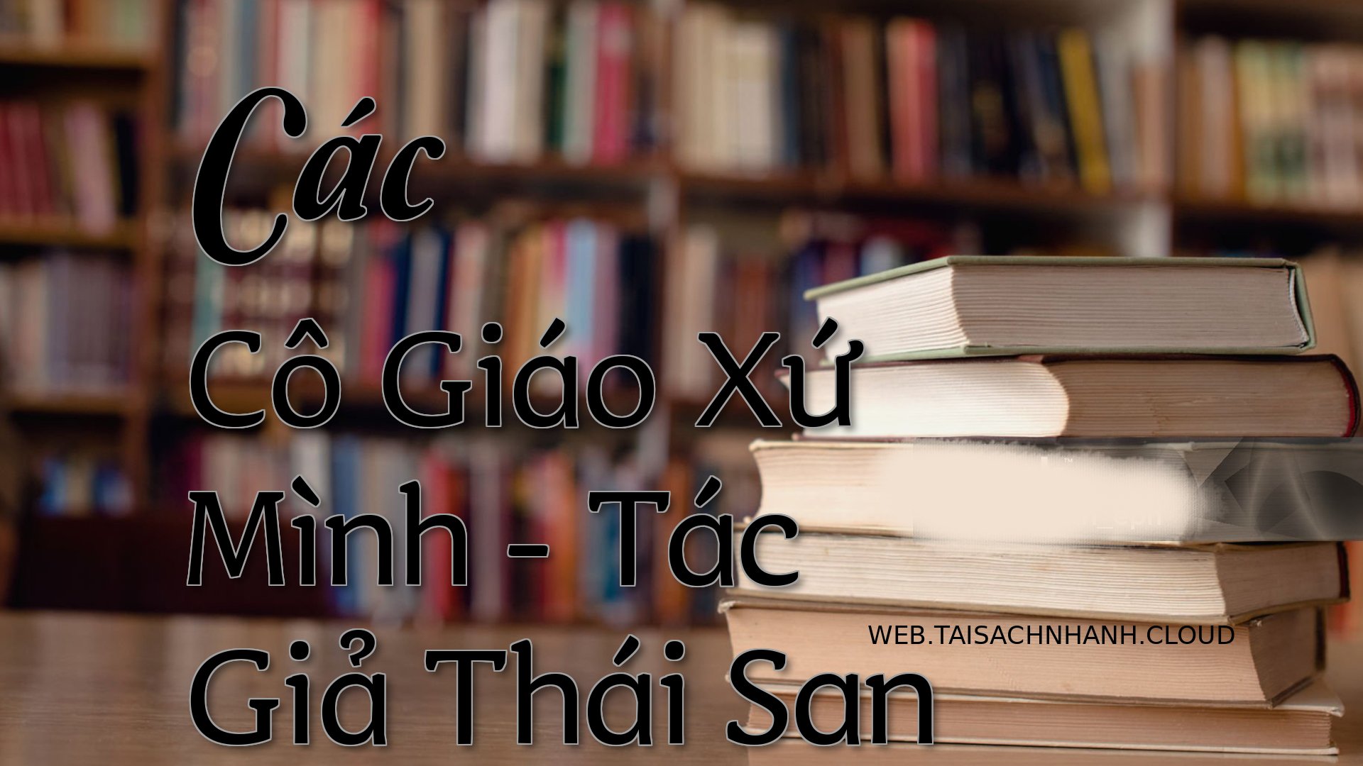 Cover Cac Co Giao Xu Minh.jpg