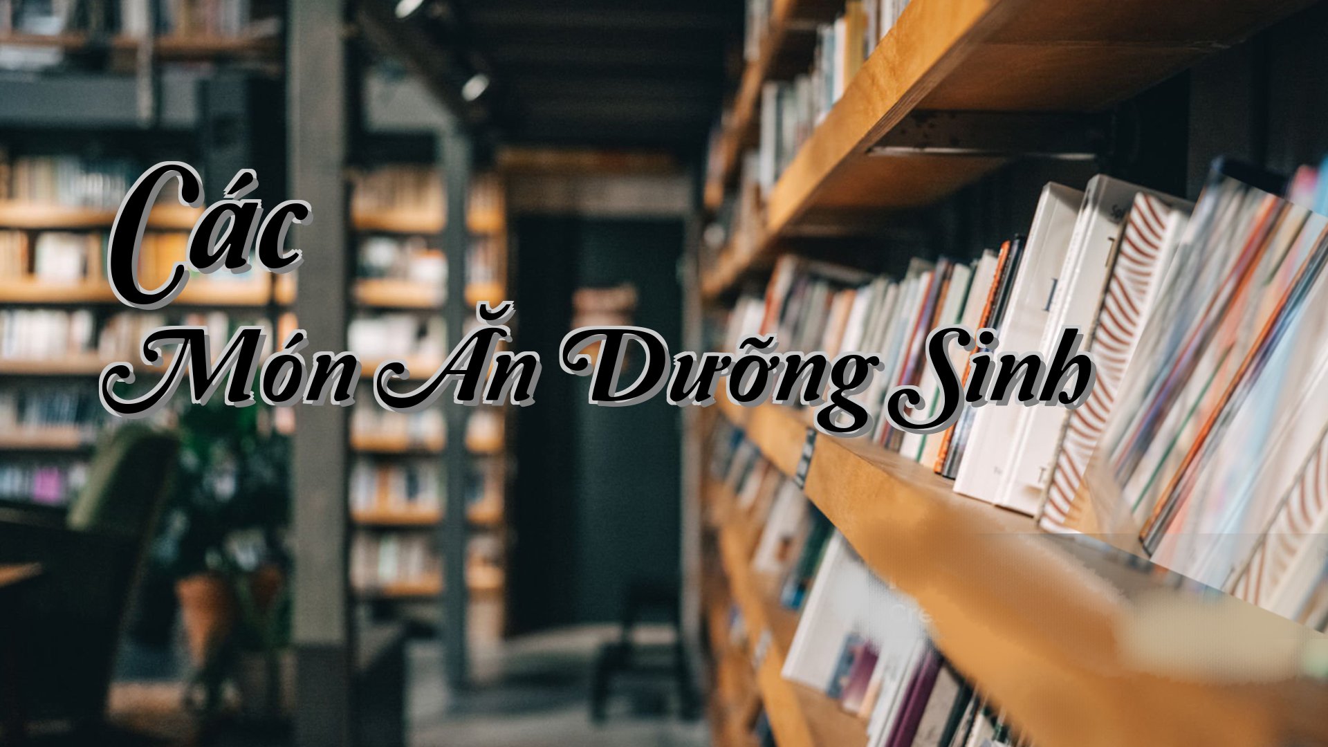 cover-Các Món Ăn Dưỡng Sinh