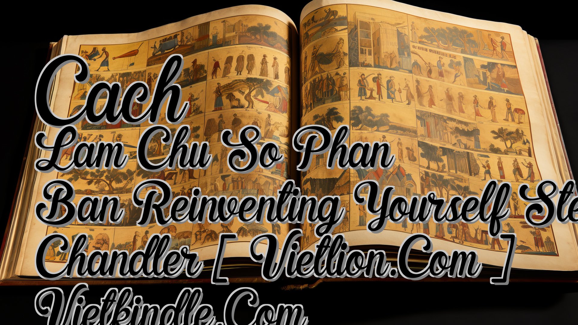 cover-Cach Lam Chu So Phan Ban Reinventing Yourself Steve Chandler [ Vietlion.Com ] Vietkindle.Com