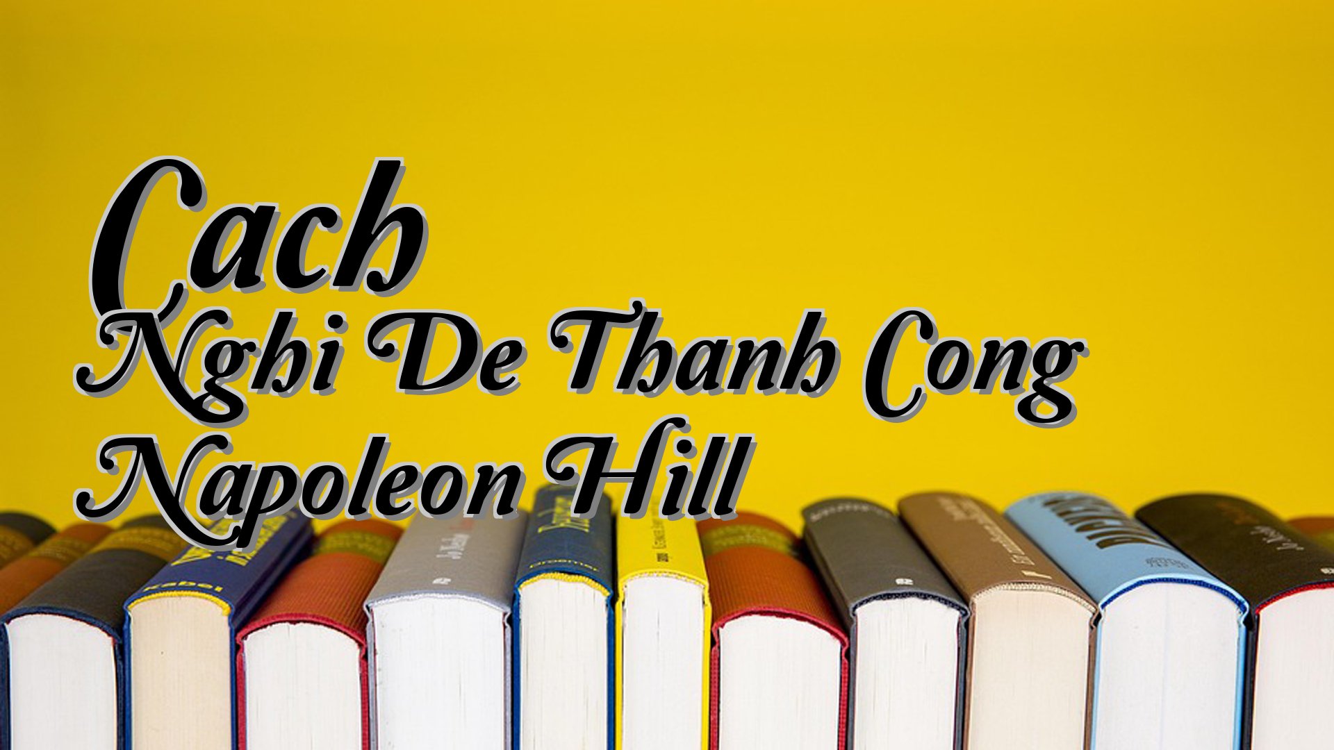 cover-Cach Nghi De Thanh Cong Napoleon Hill