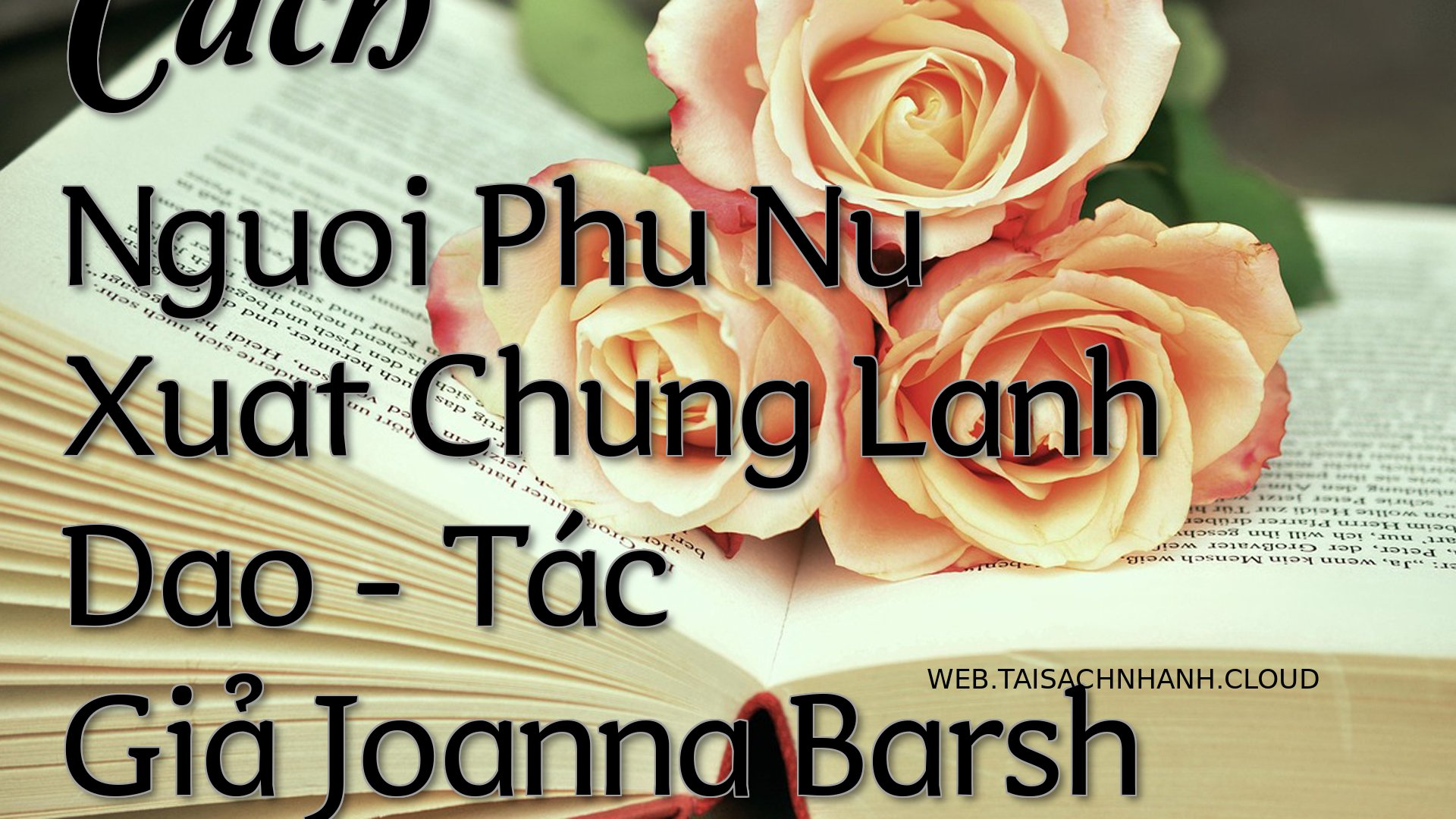 Cover Cach Nguoi Phu Nu Xu.jpg