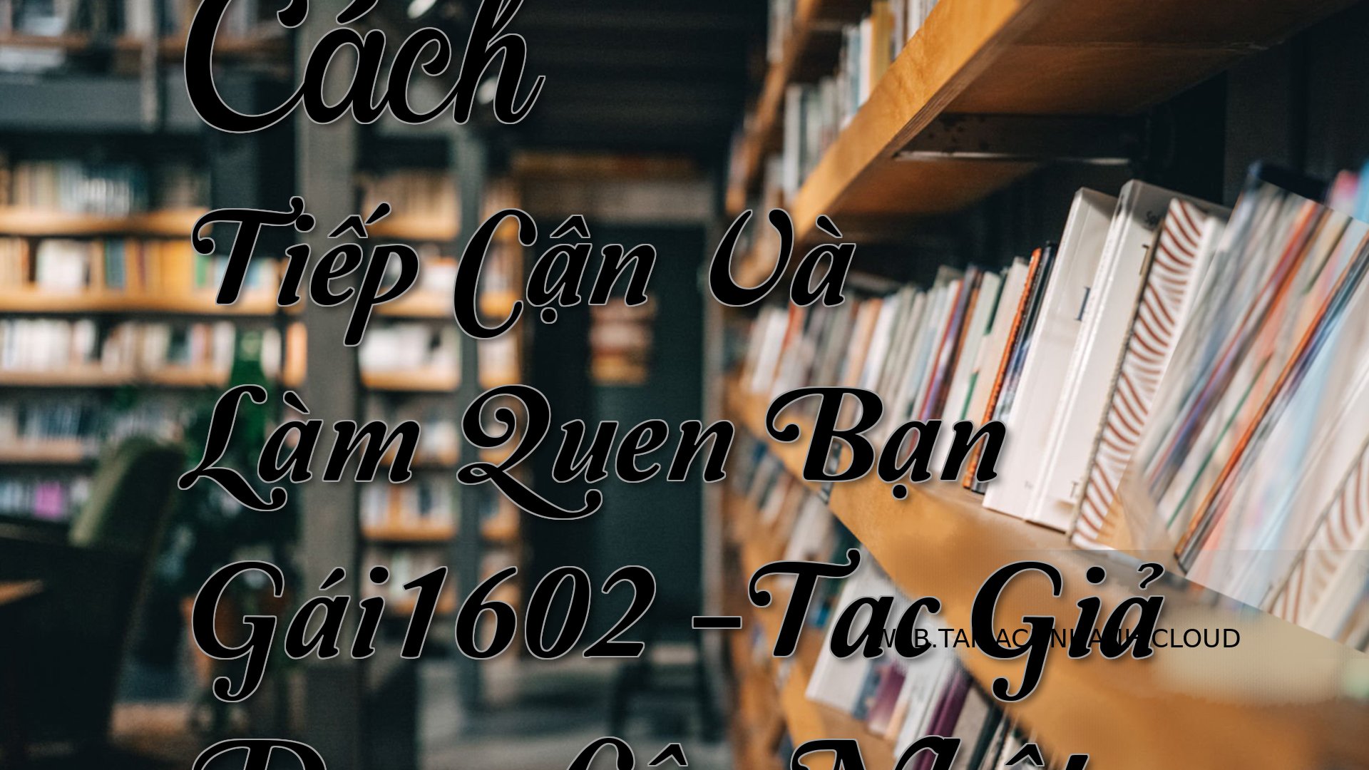 Cover Cach Tiep Can Va Lam.jpg