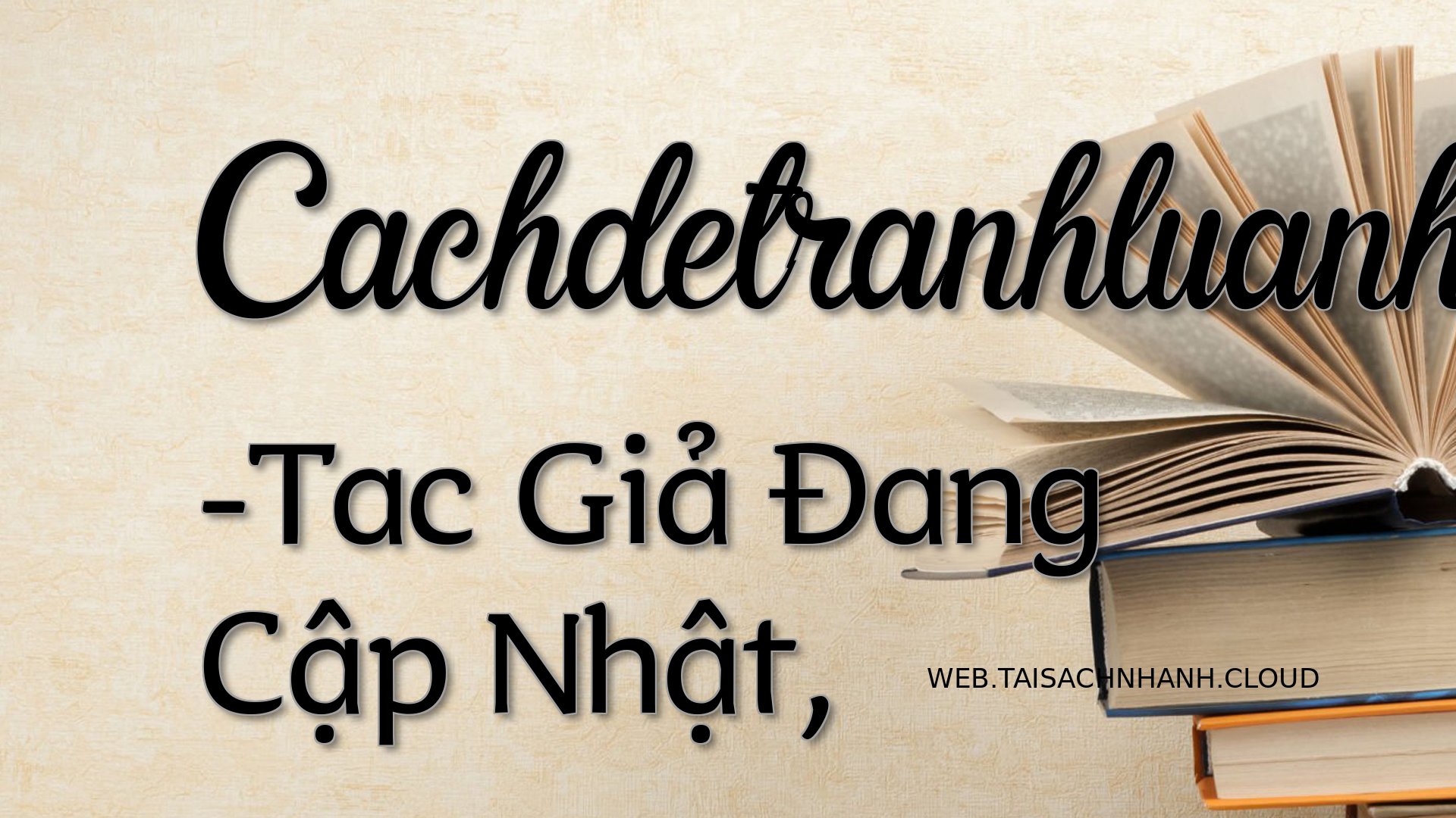 Cover Cachdetranhluanhieuq.jpg