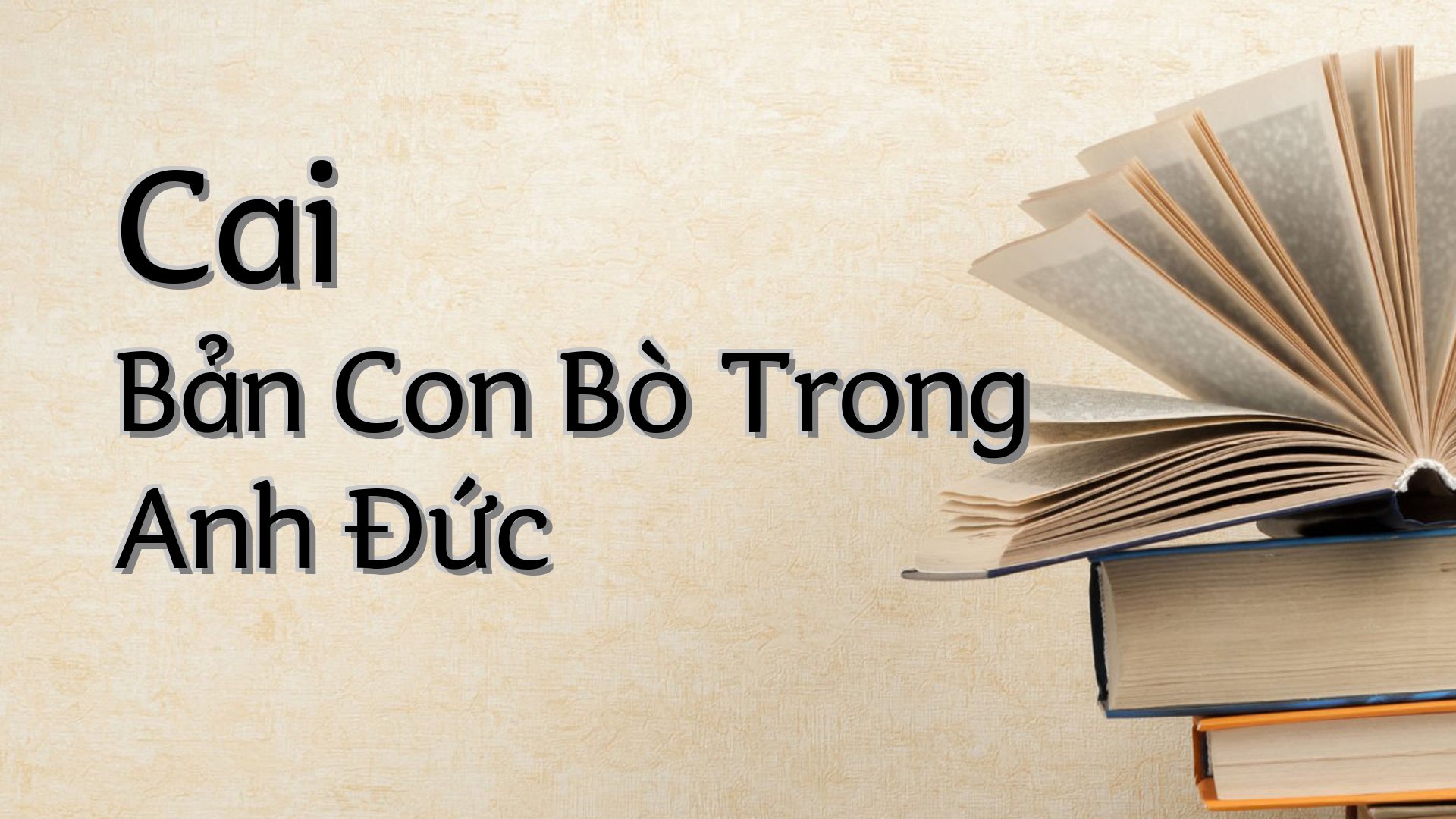cover-Cai Bản Con Bò Trong Anh Đức