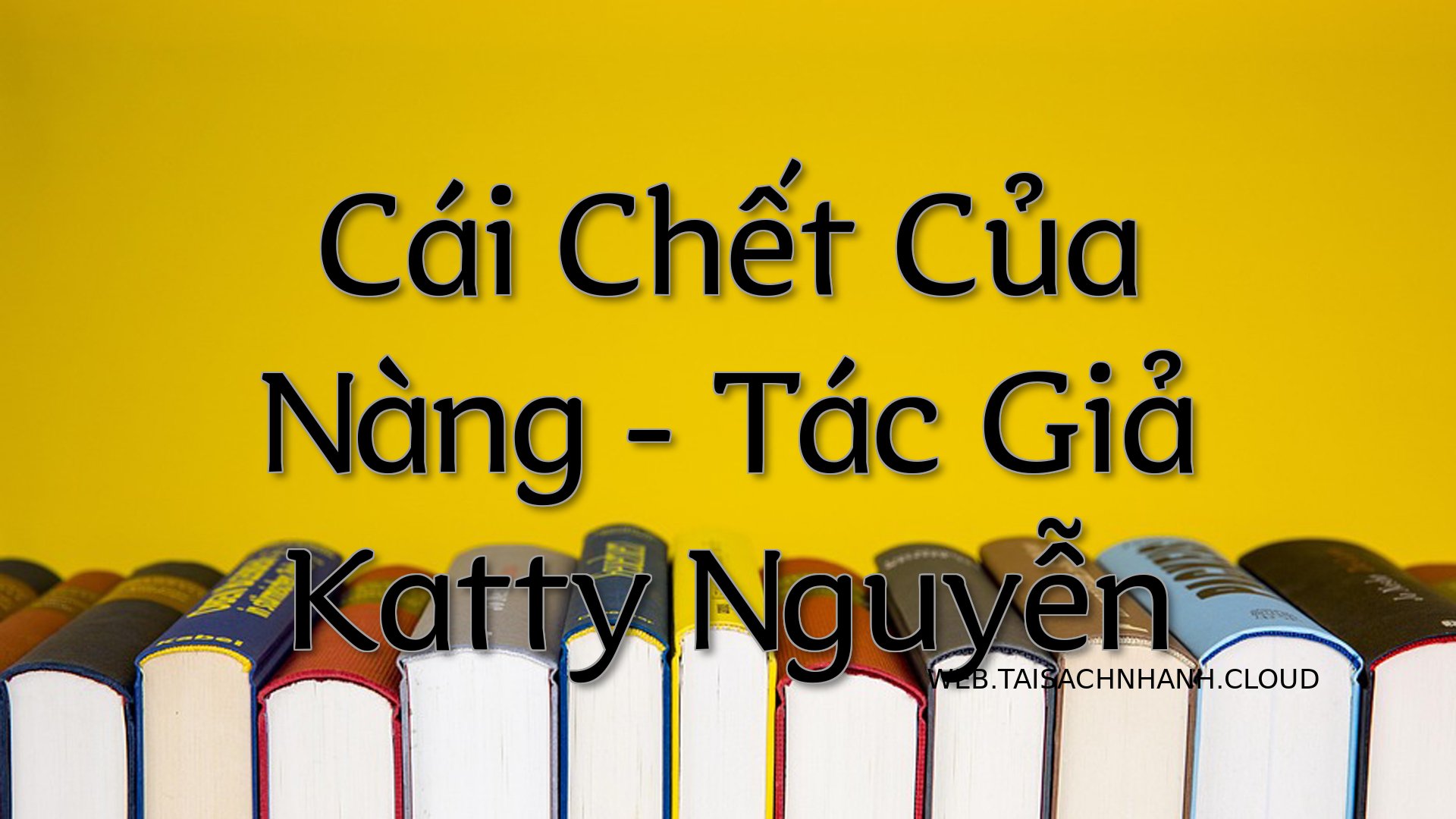 Cover Cai Chet Cua Nang.jpg