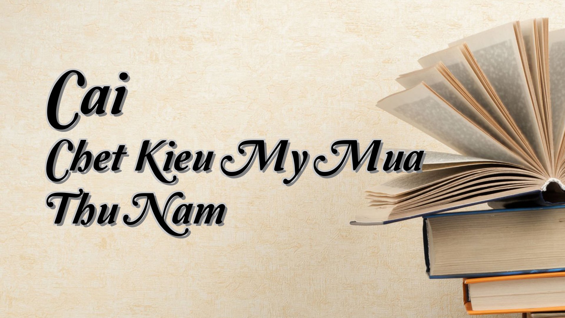 cover-Cai Chet Kieu My Mua Thu Nam