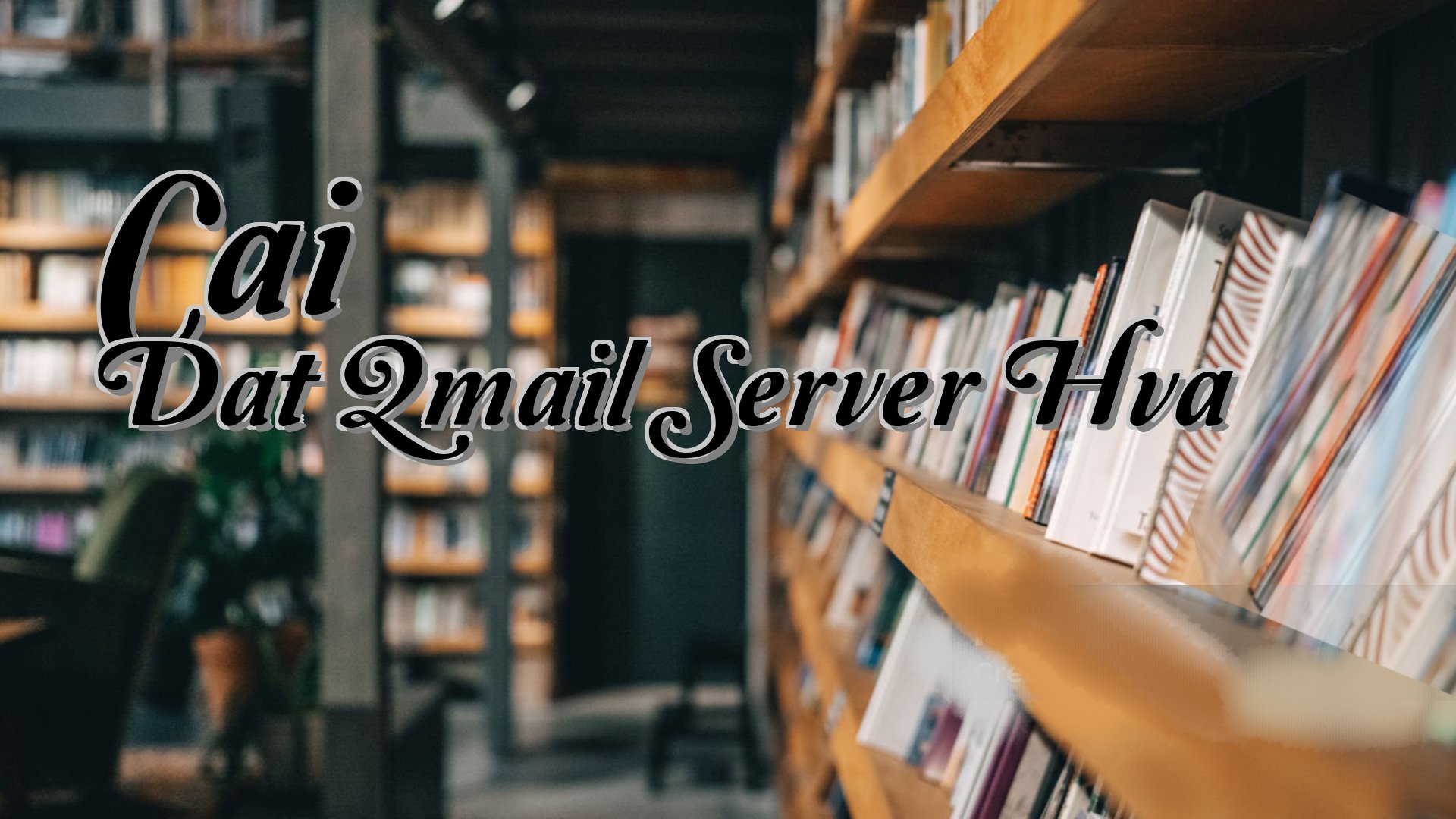 cover-Cai Dat Qmail Server Hva
