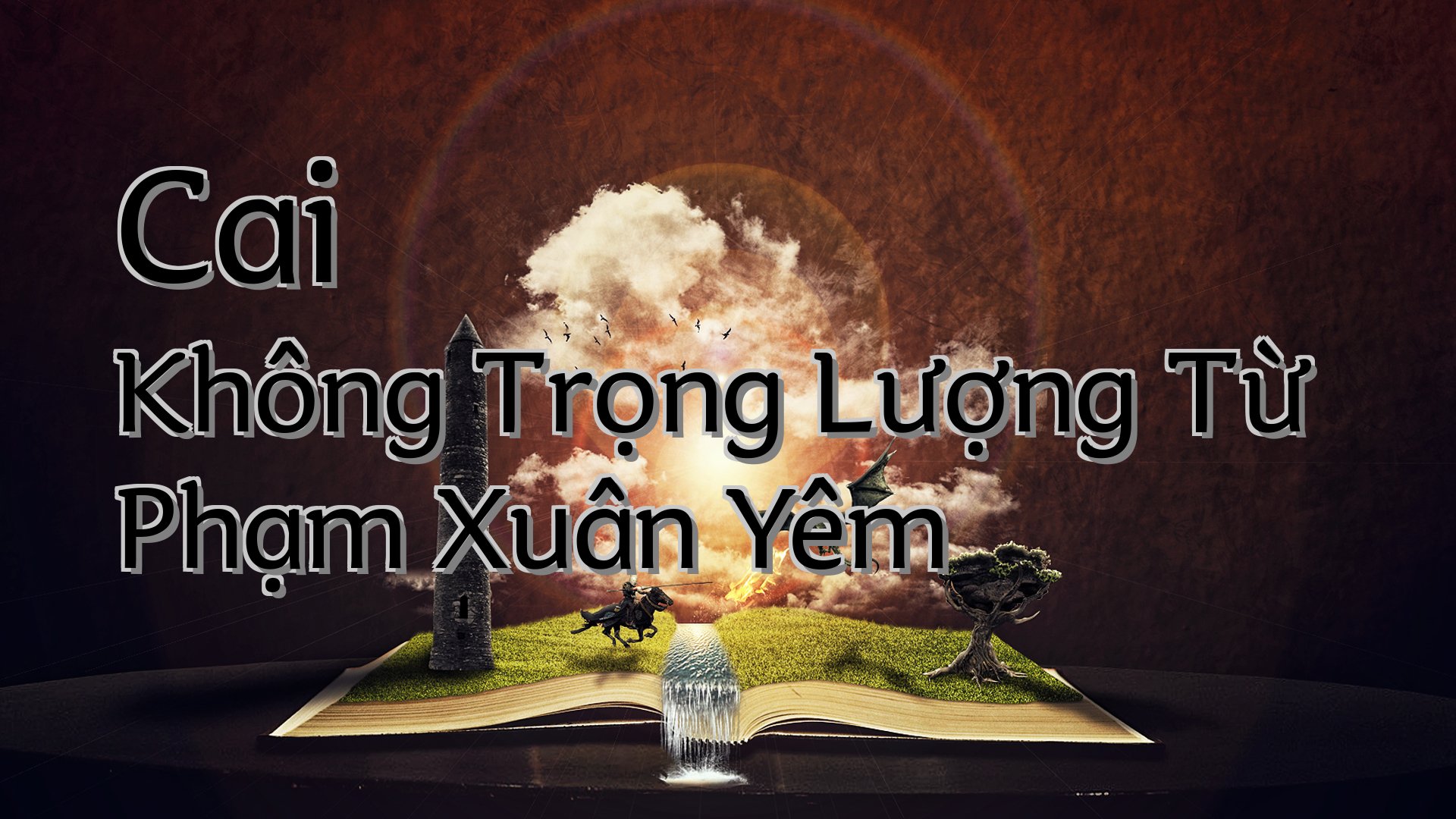 cover-Cai Không Trọng Lượng Từ Phạm Xuân Yêm