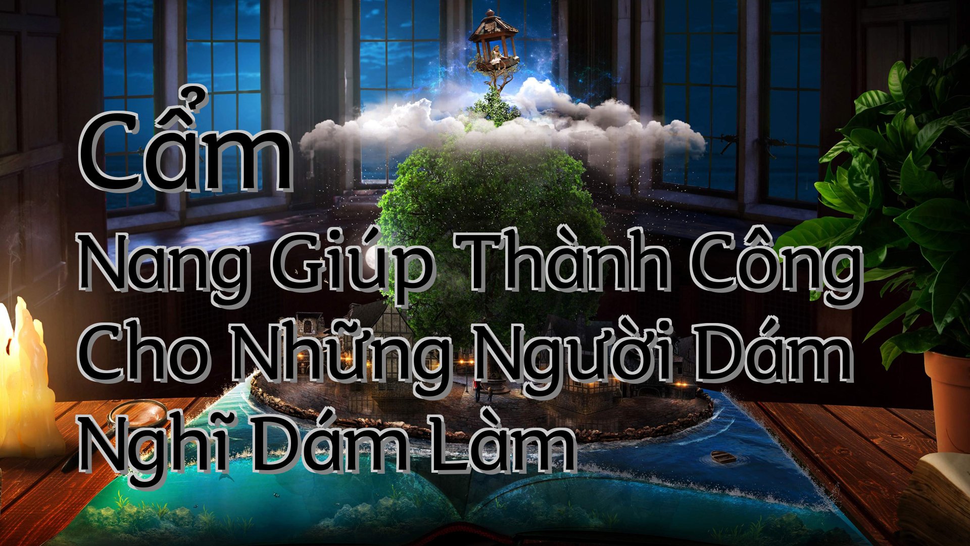 cover-Cẩm Nang Giúp Thành Công Cho Những Người Dám Nghĩ Dám Làm