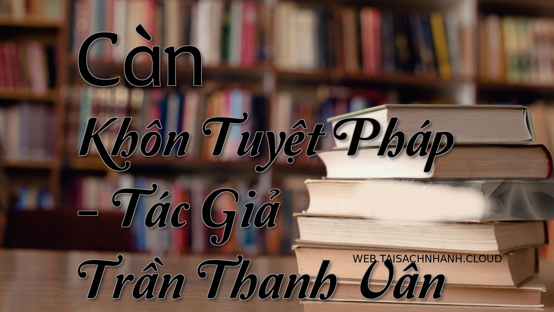Cover Can Khon Tuyet Phap.jpg