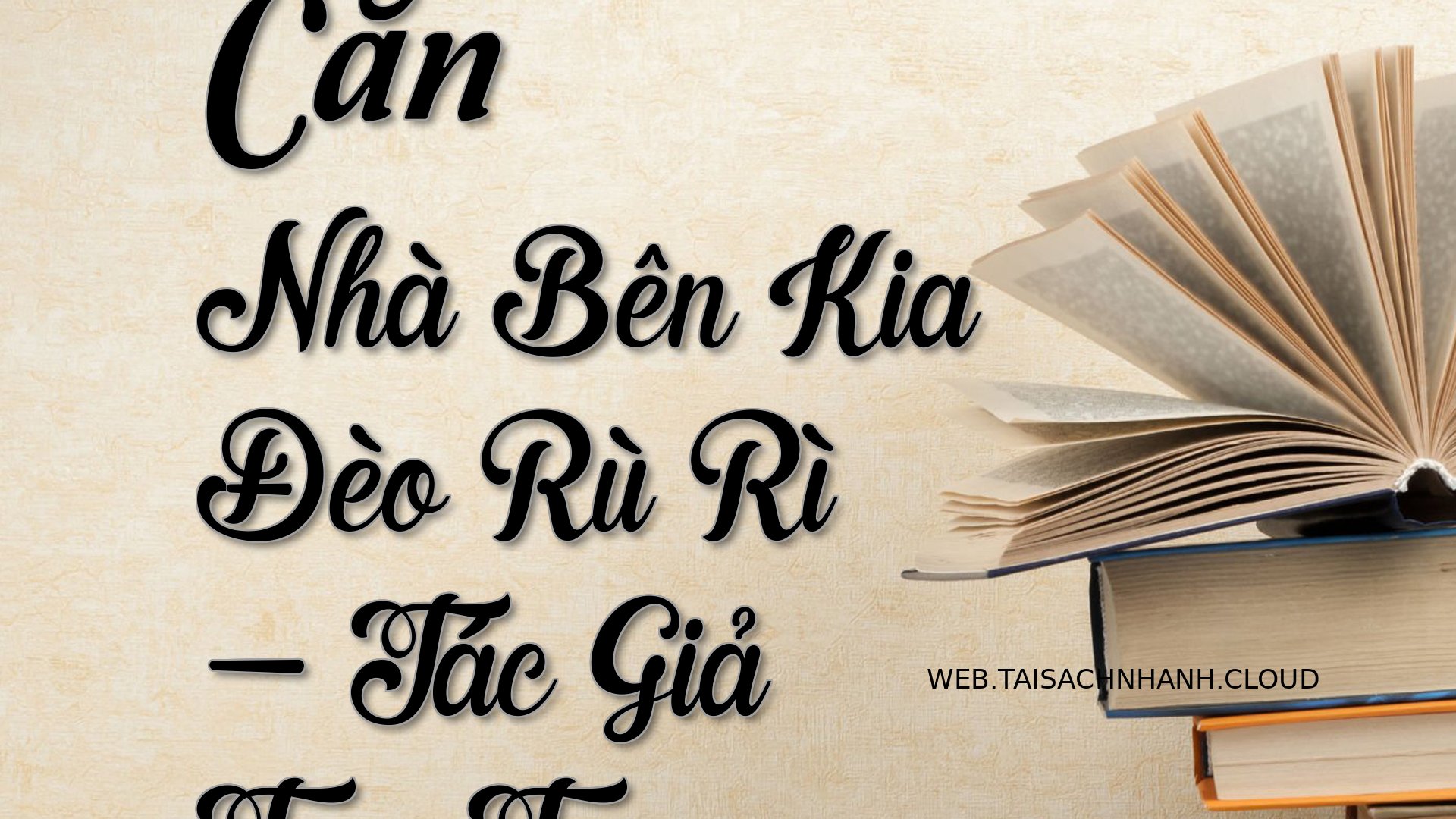 Cover Can Nha Ben Kia Deo .jpg